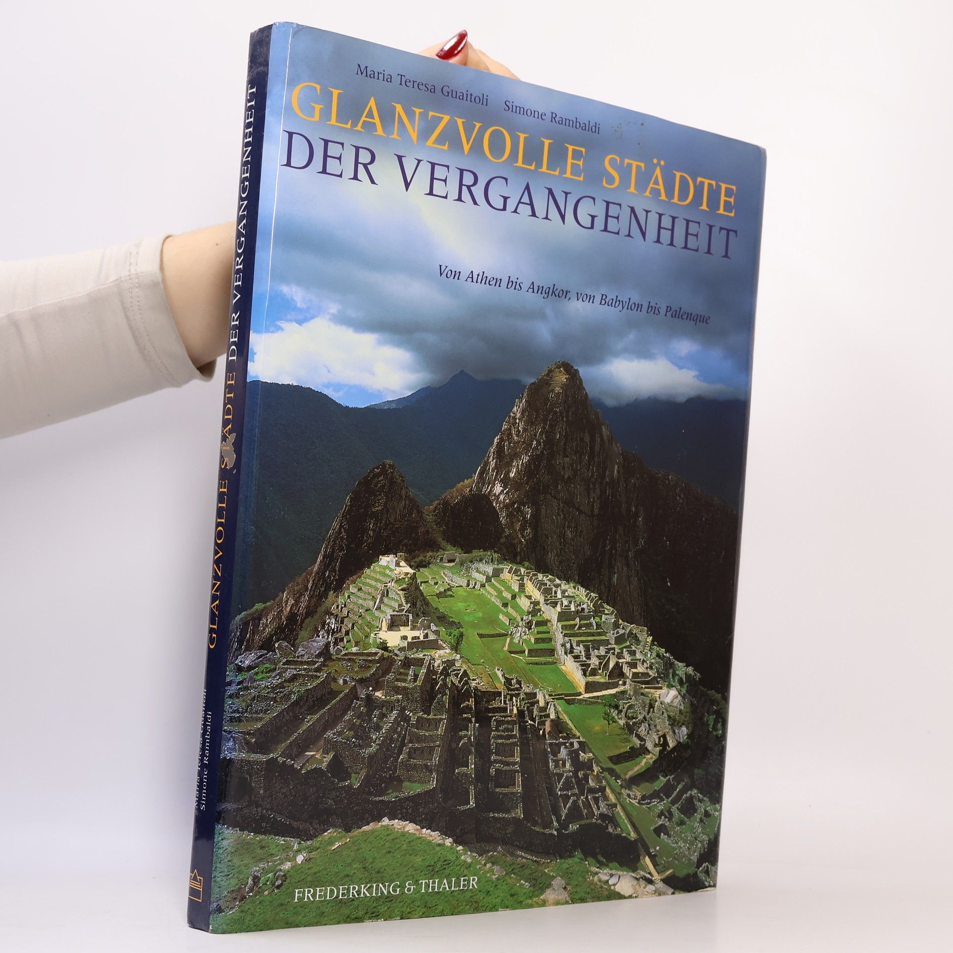 Maria Teresa Guaitoli Glanzvolle Städte der Vergangenheit