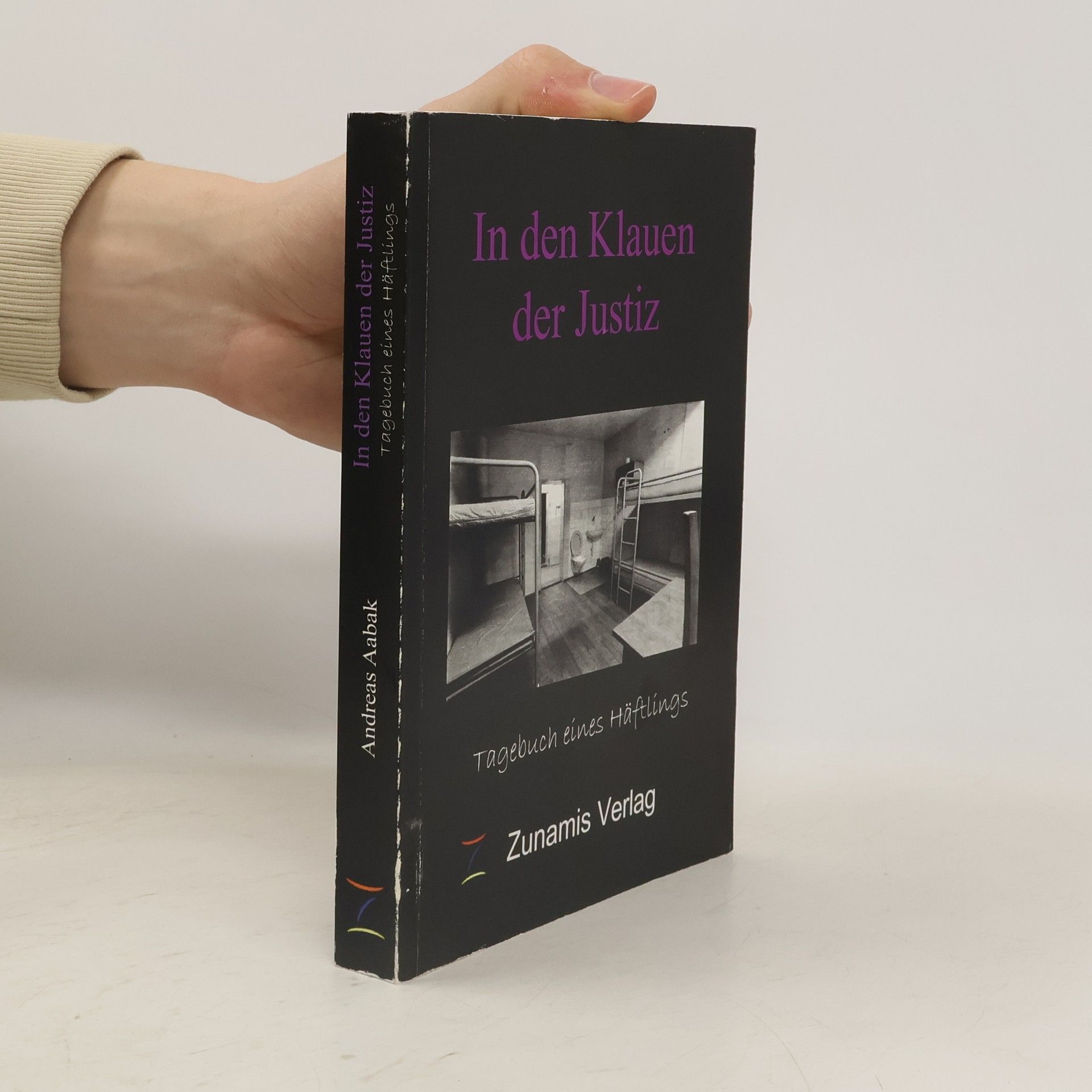 Andreas Aabak In den Klauen der Justiz