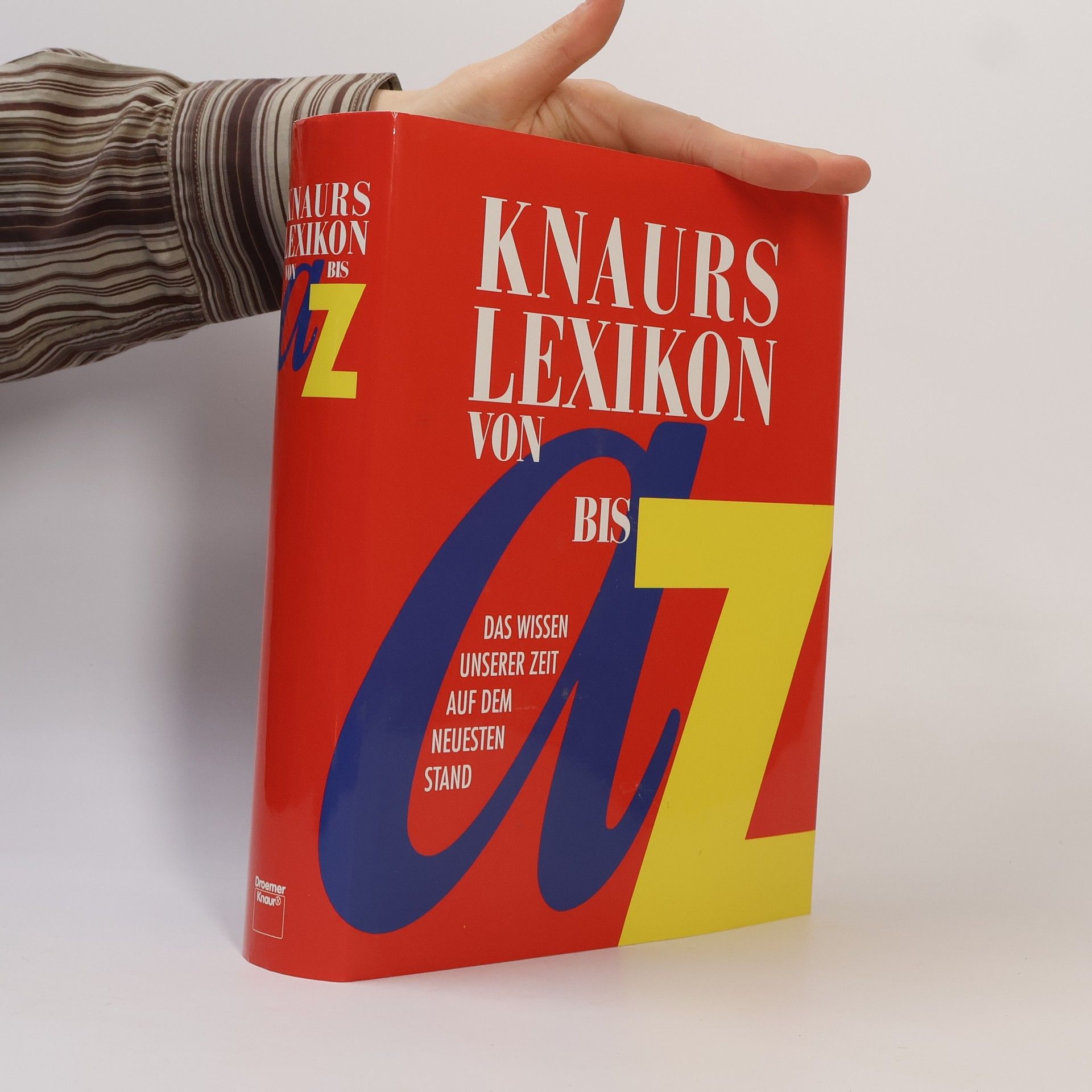 Autorenkollektiv Knaurs Lexikon von A bis Z. Das Wissen unserer Zeit auf dem neuesten Stand