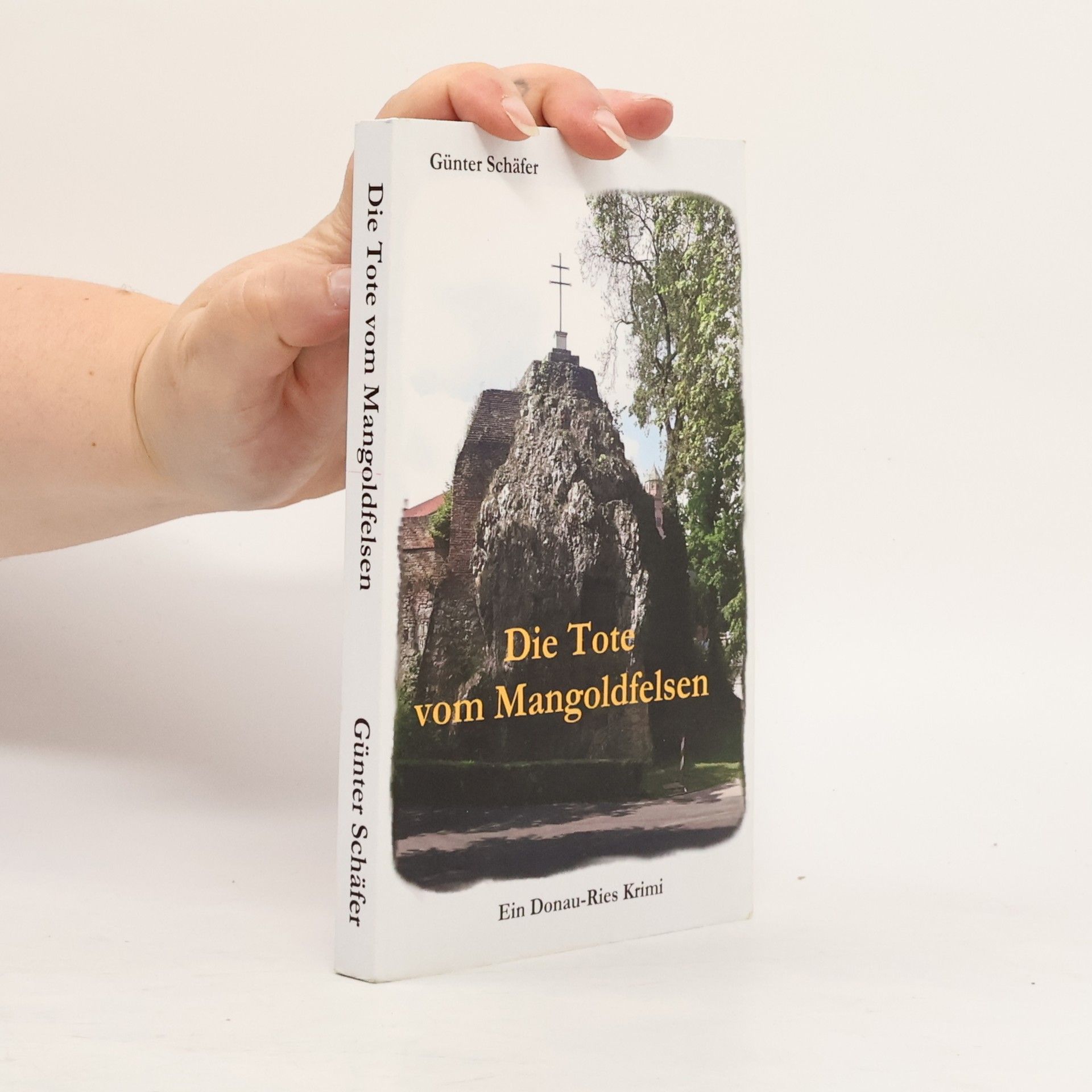 Günter Schäfer Die Tote vom Mangoldfelsen