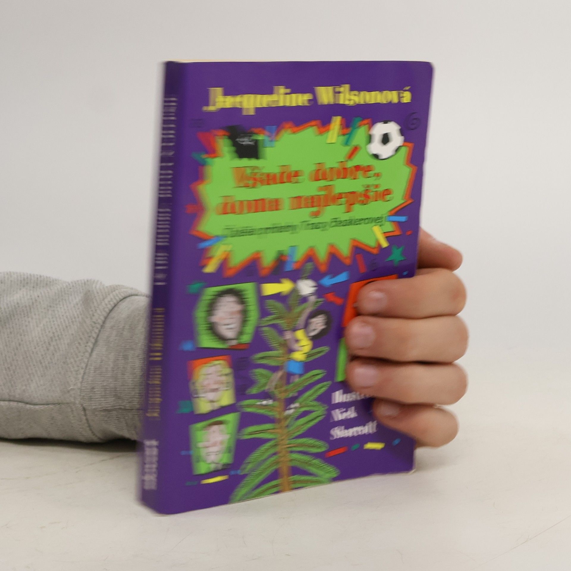 Jacqueline Wilson Všade dobre, doma najlepšie