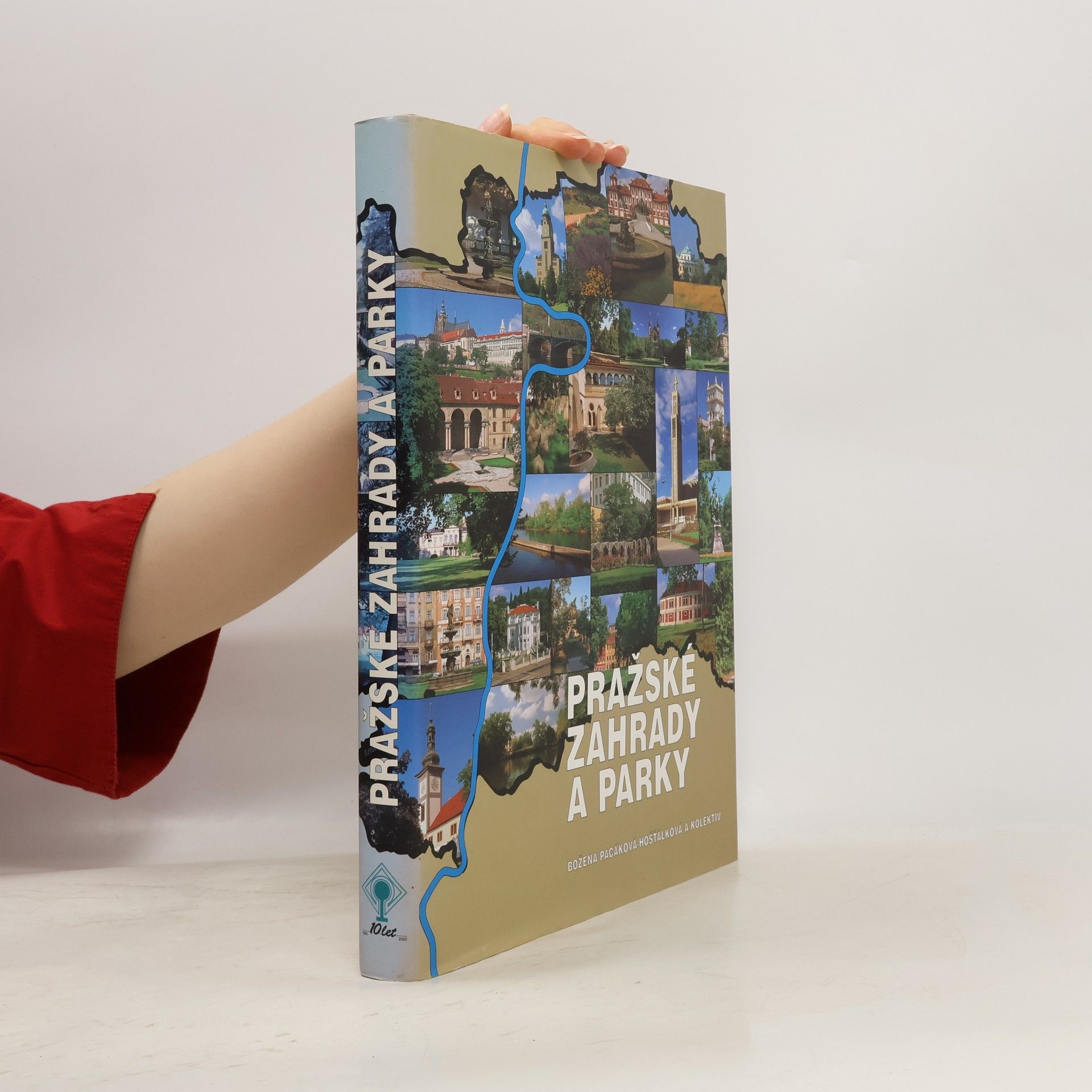 Božena Pacáková Hošťálková Pražské zahrady a parky
