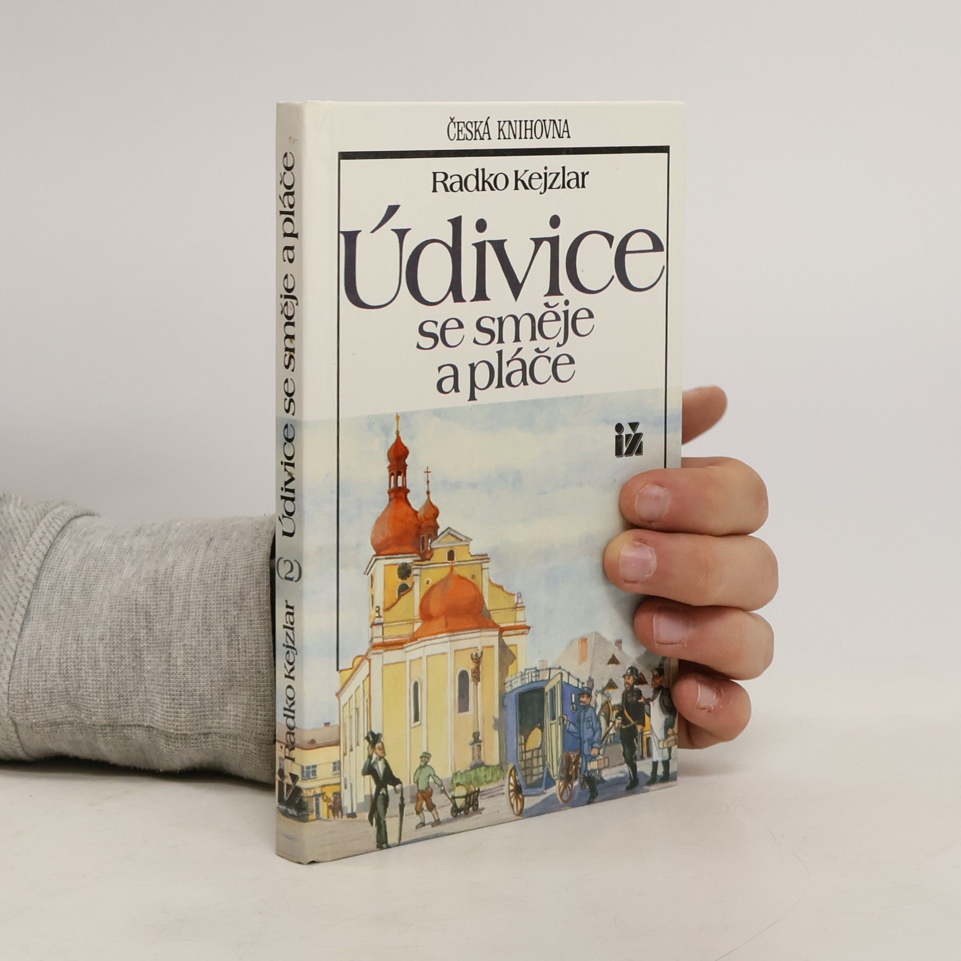 Radko Kejzlar Údivice se směje a pláče