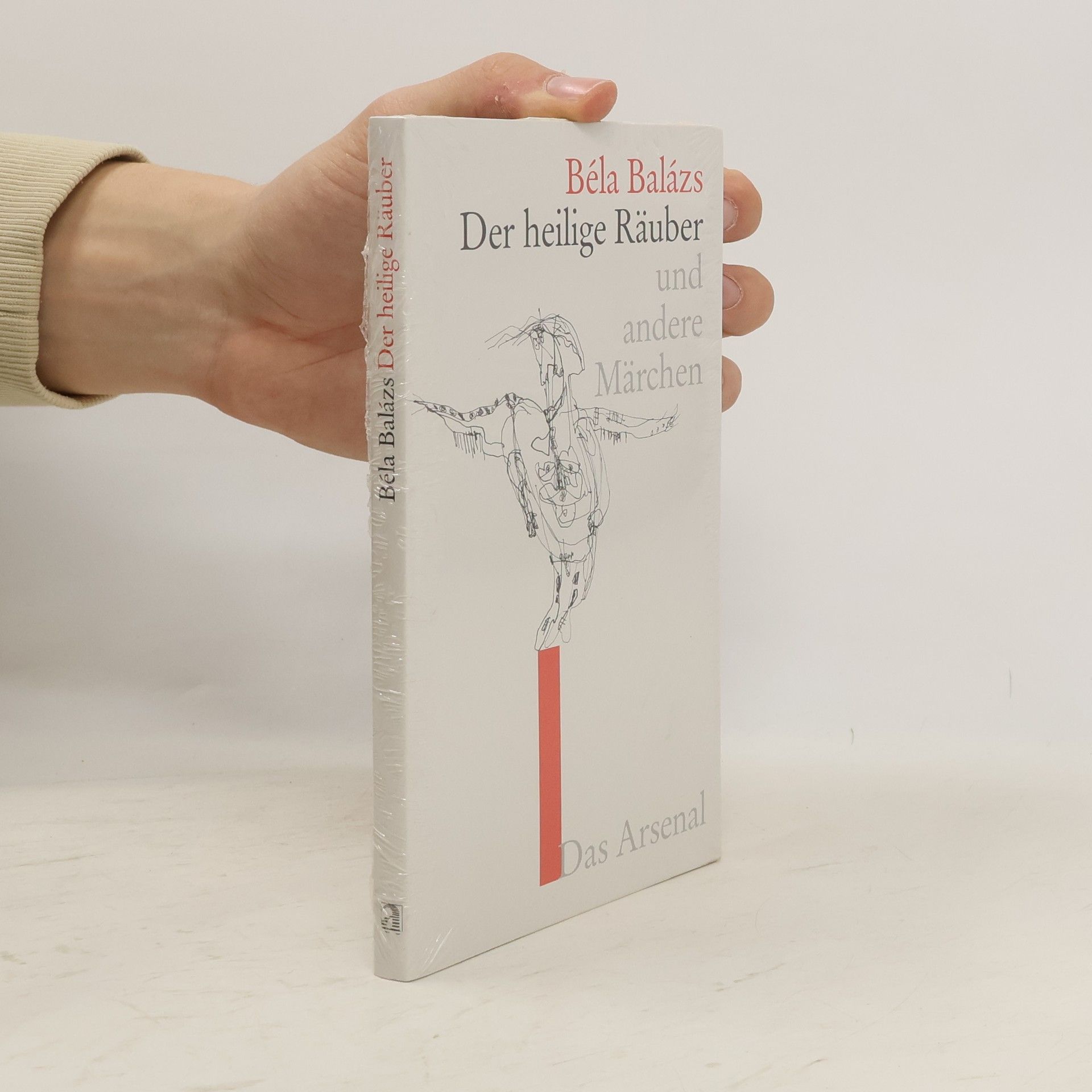 Béla Balázs Der heilige Räuber und andere Märchen