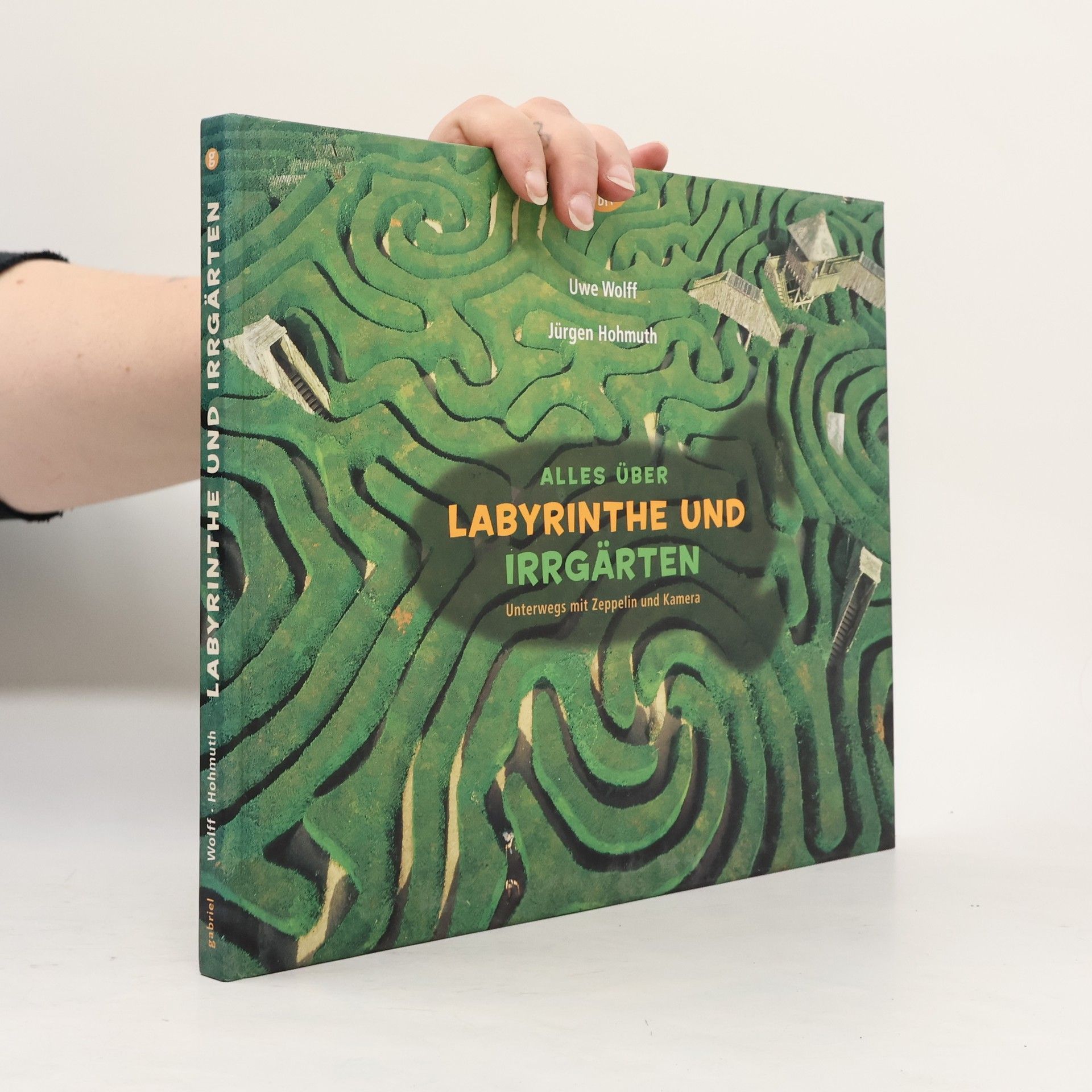 Uwe Wolff Alles über Labyrinthe und Irrgärten