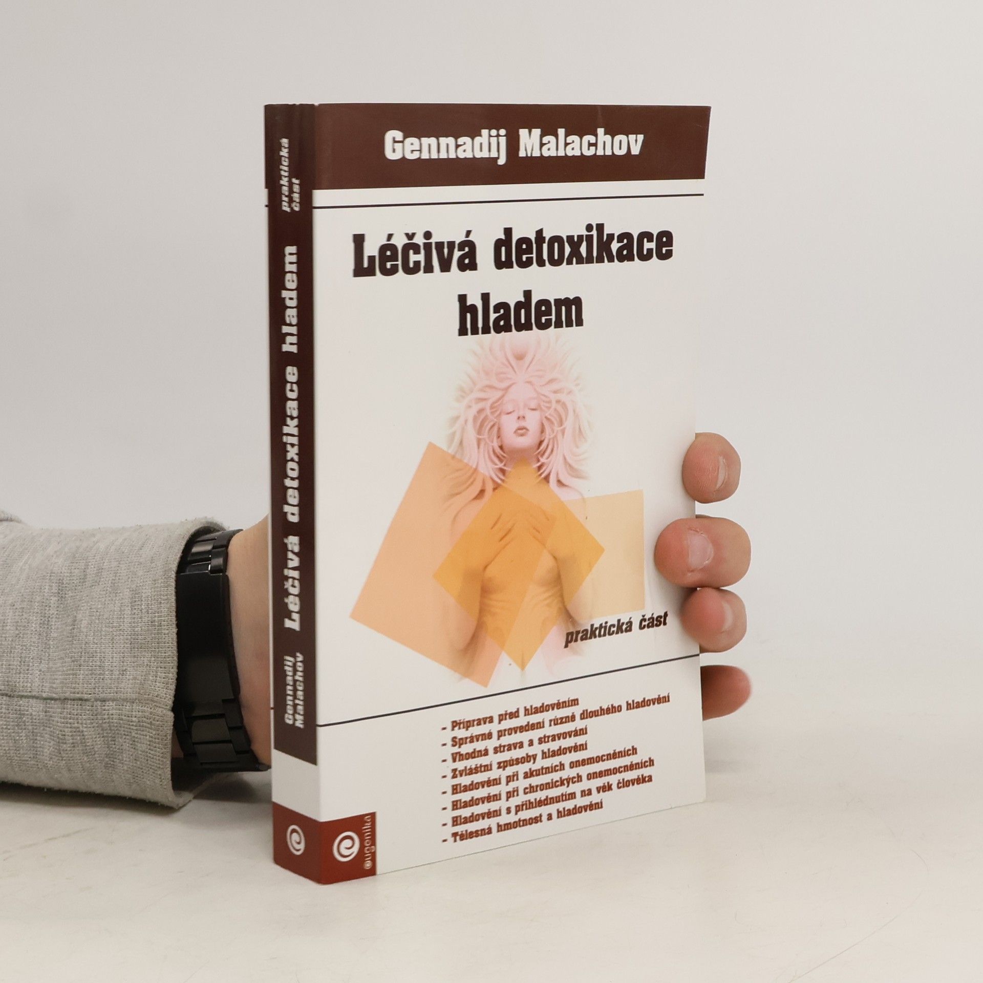 Gennadij Petrovič Malachov Léčivá detoxikace hladem