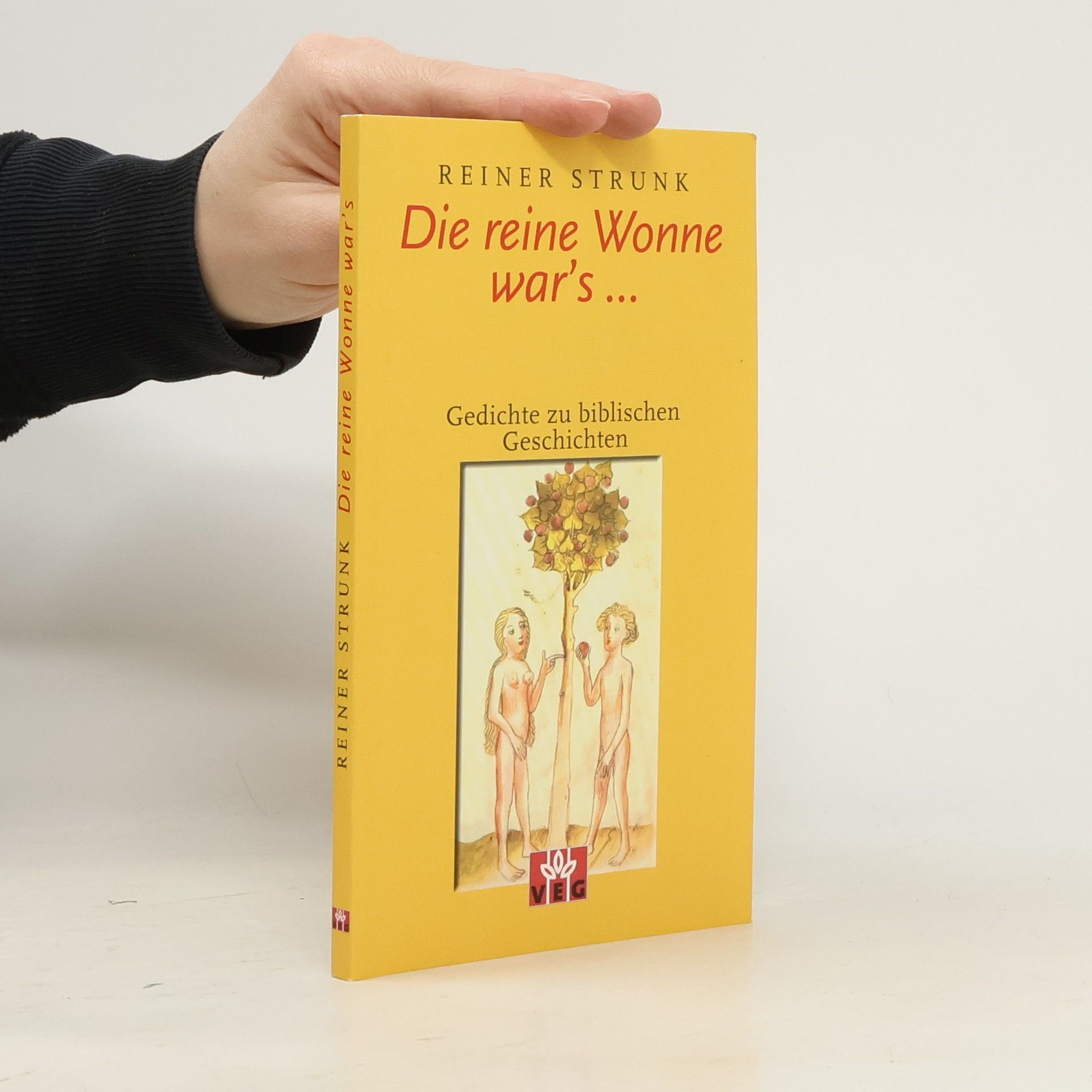 Reiner Strunk Die reine Wonne war's