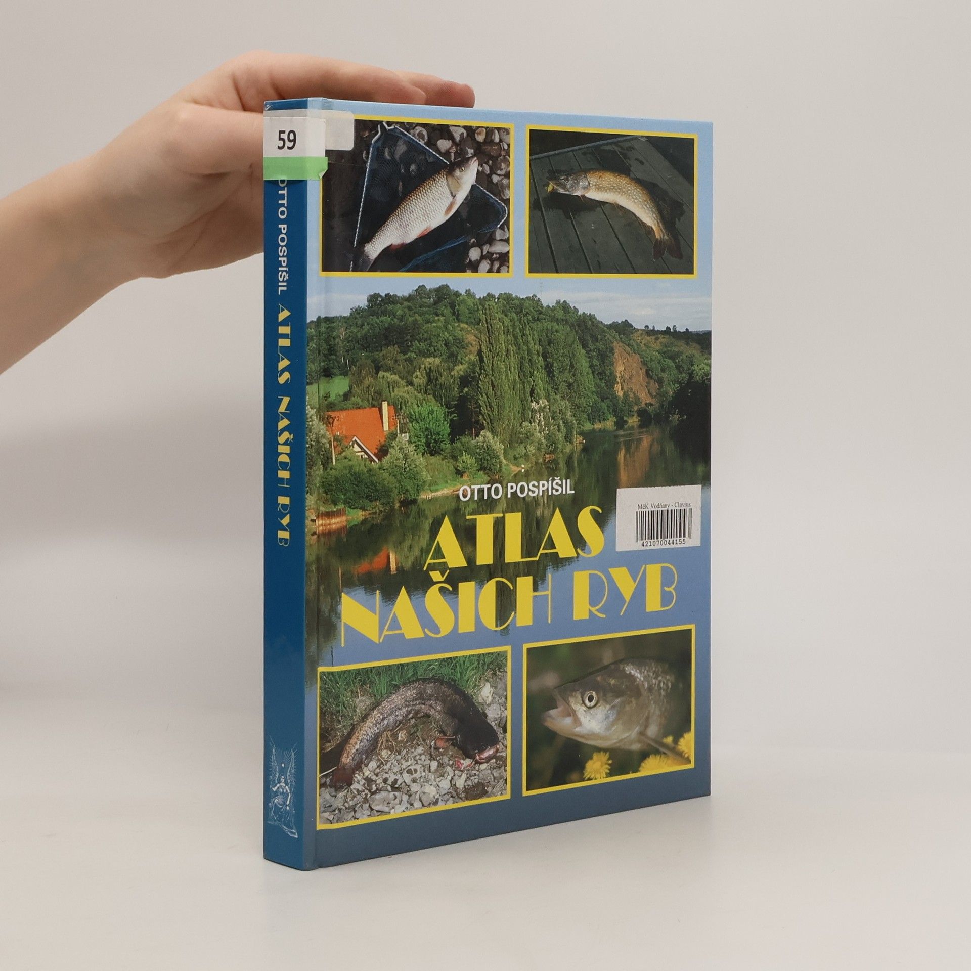 Otto Pospíšil Atlas našich ryb