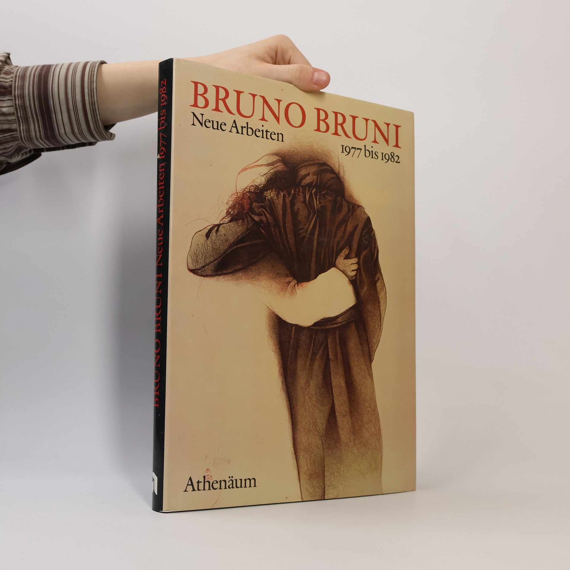 Bruno Bruni Bruno Bruni. Neue Arbeiten 1977 bis 1982