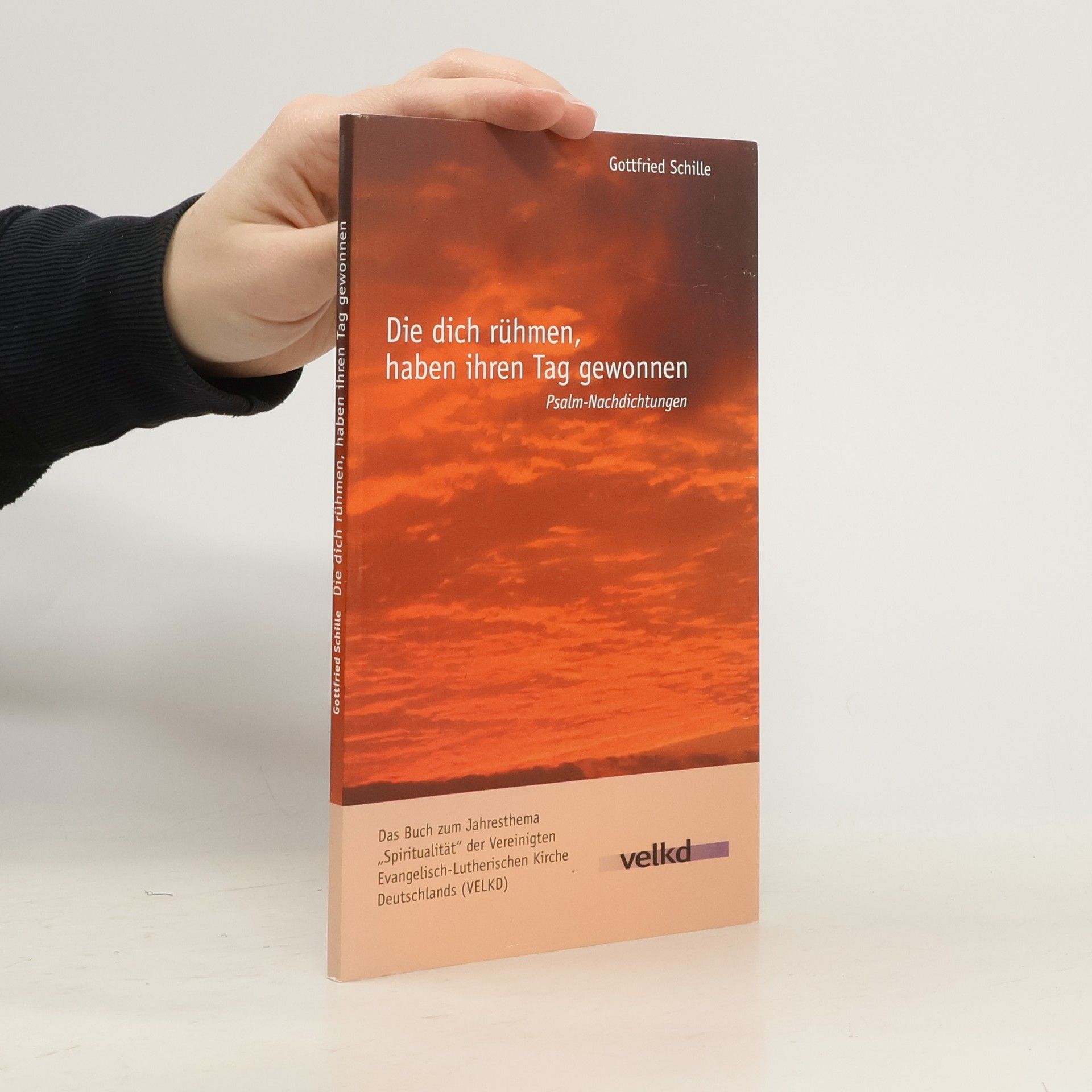 Gottfried Schille Die dich rühmen, haben ihren Tag gewonnen