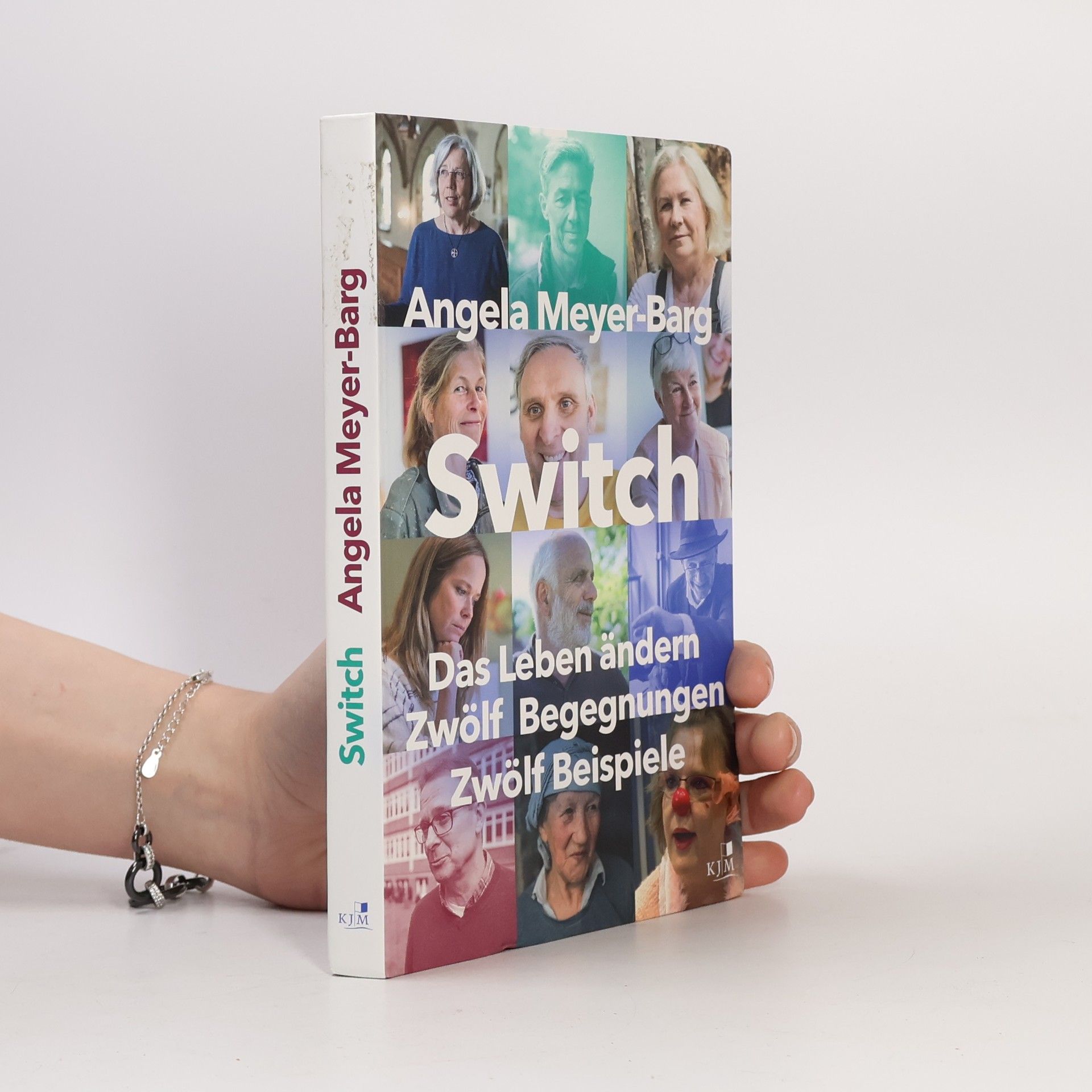 Angela Meyer-Barg Switch. Das Leben ändern