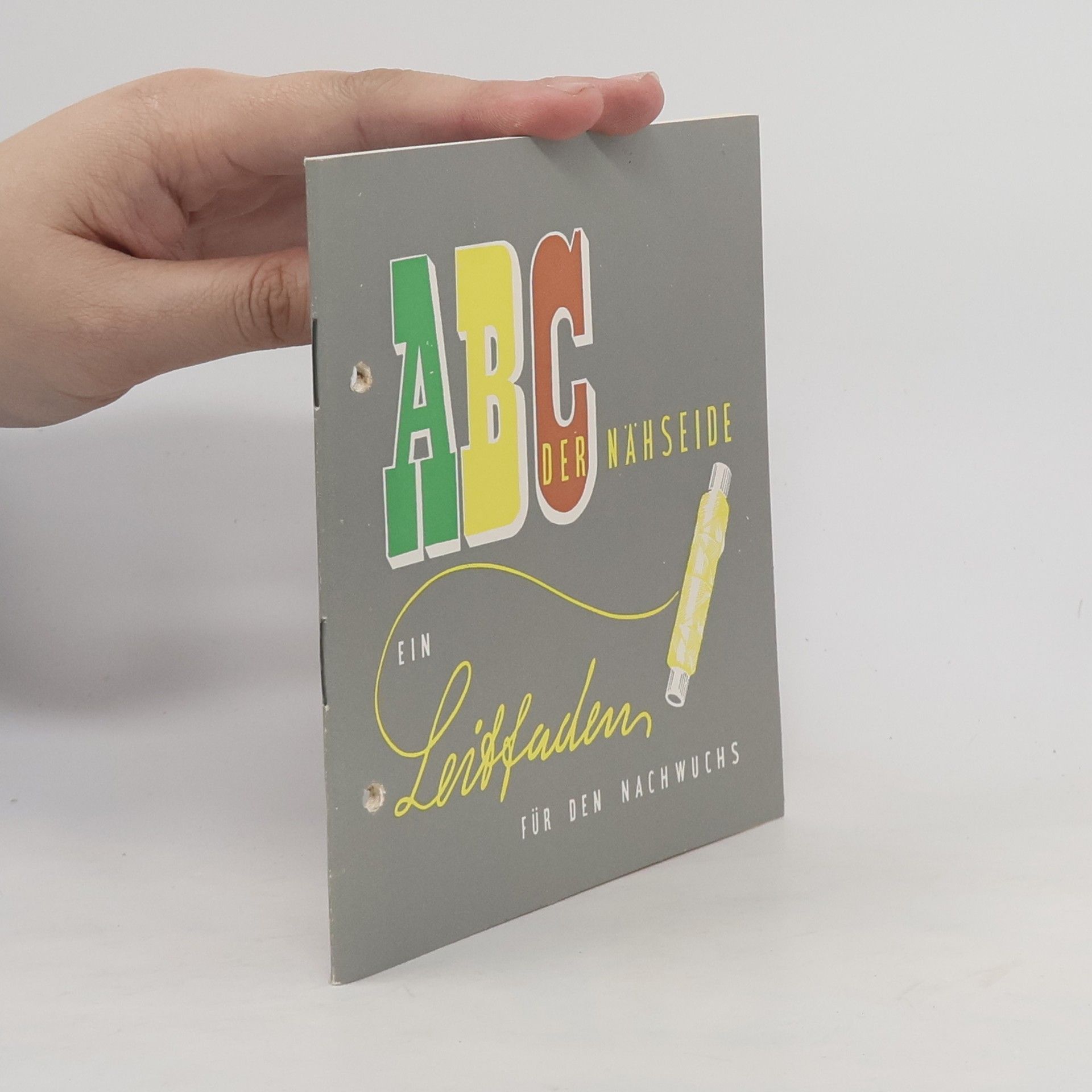 Autorenkollektiv ABC der Nähseide