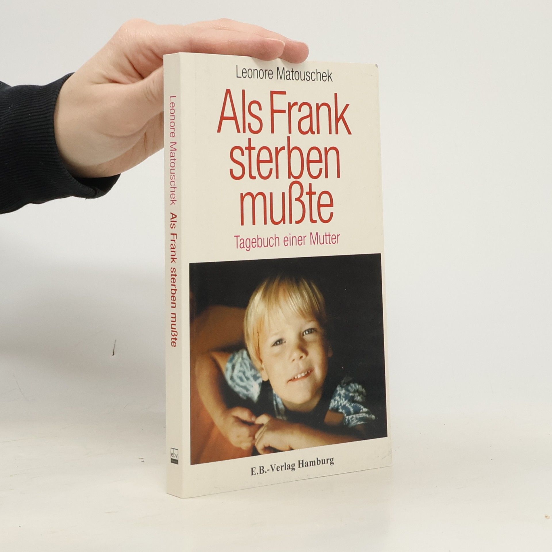 Leonore Matouschek Als Frank sterben musste