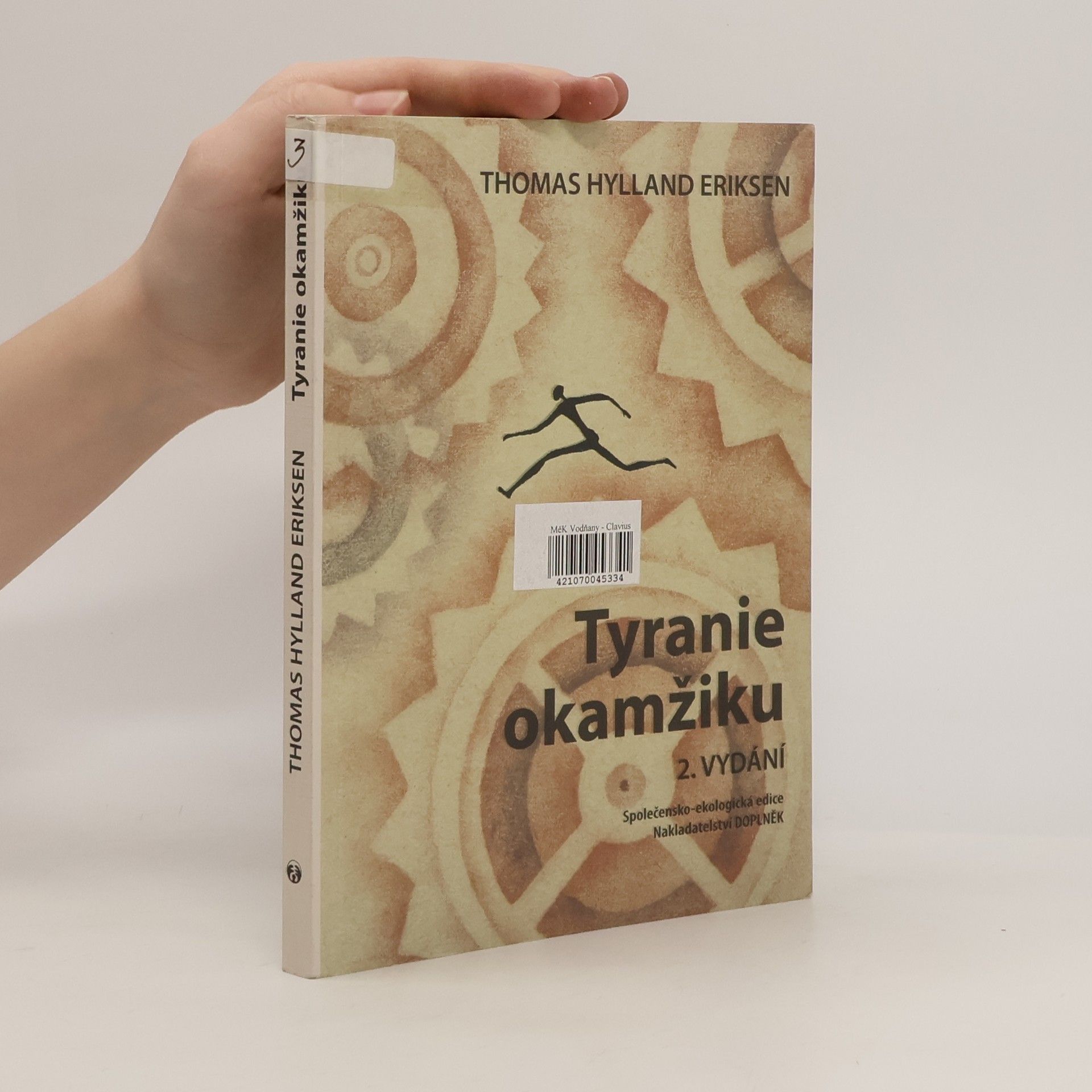 Thomas Hylland Eriksen Tyranie okamžiku