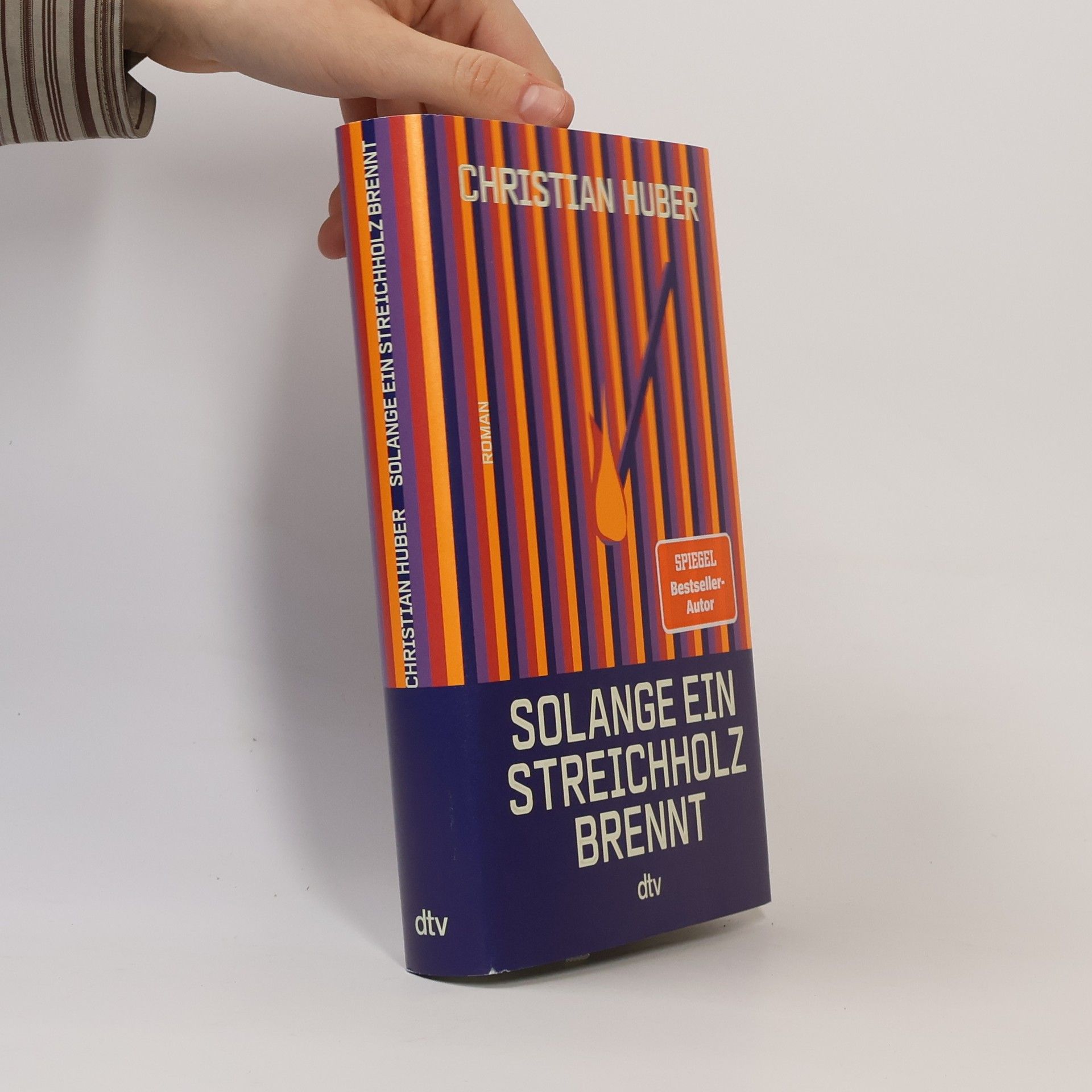 Christian Huber Solange ein Streichholz brennt