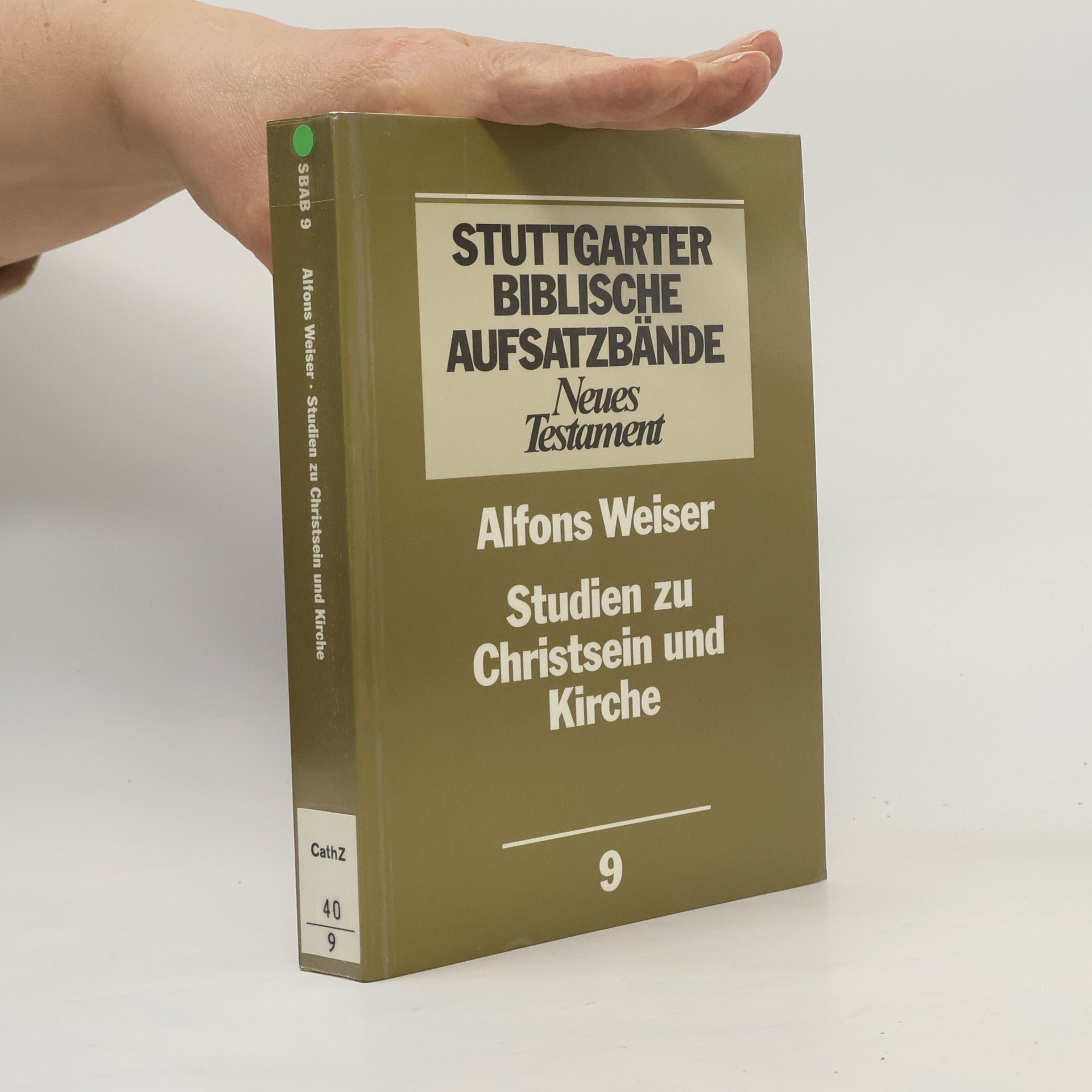 Alfons Weiser Studien zu Christsein und Kirche