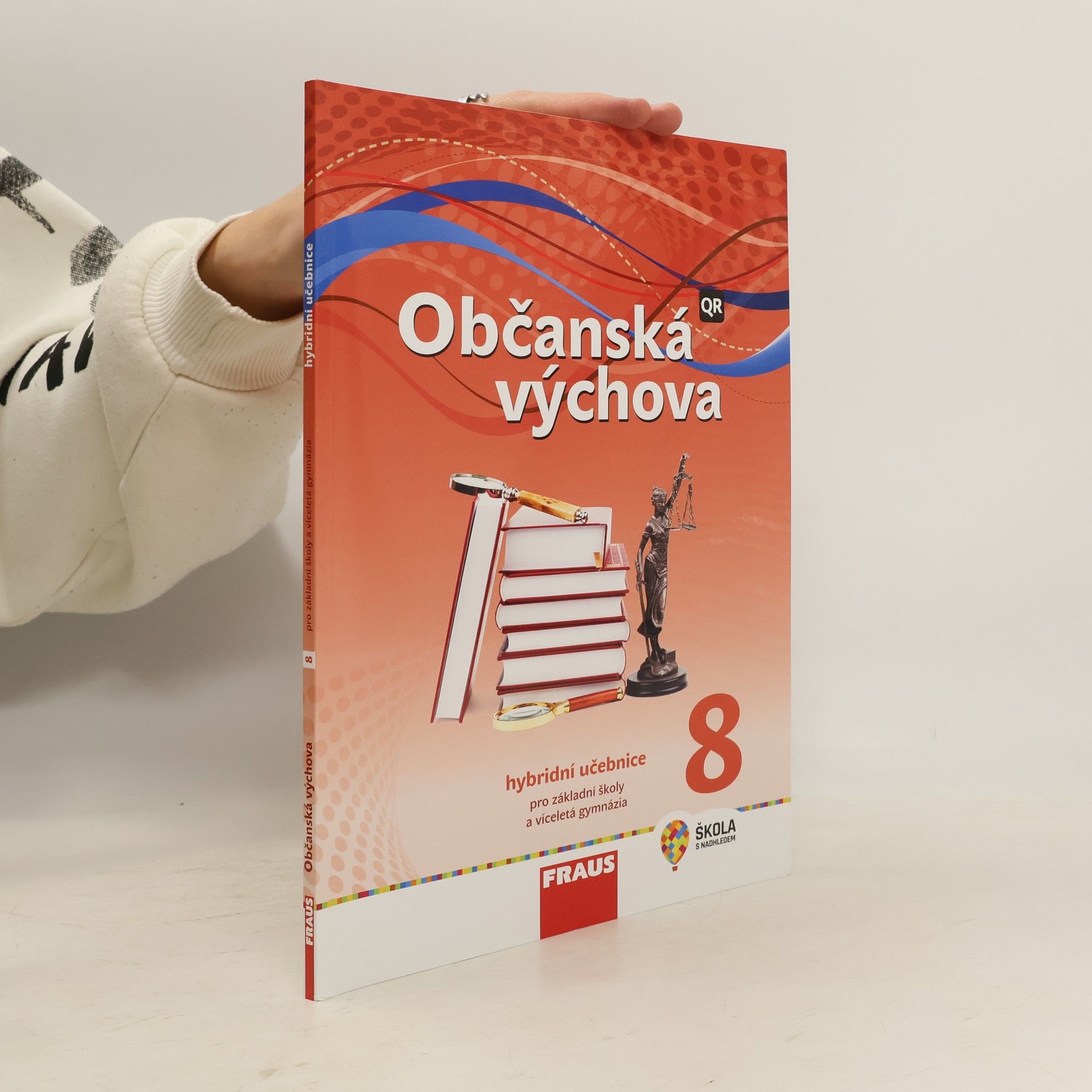 Michal Urban Občanská výchova 8 : hybridní učebnice pro základní školy a víceletá gymnázia