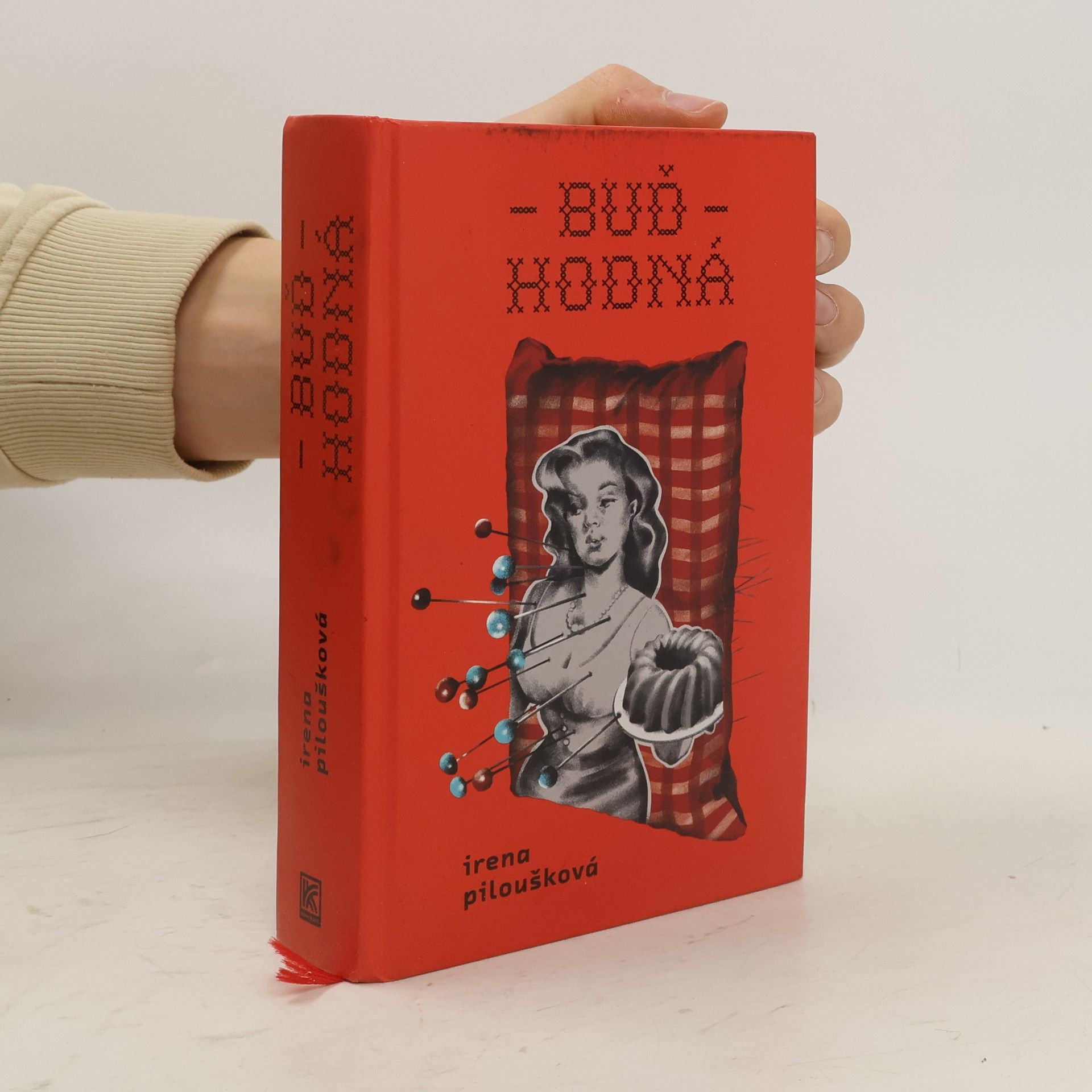 Irena Piloušková Buď hodná