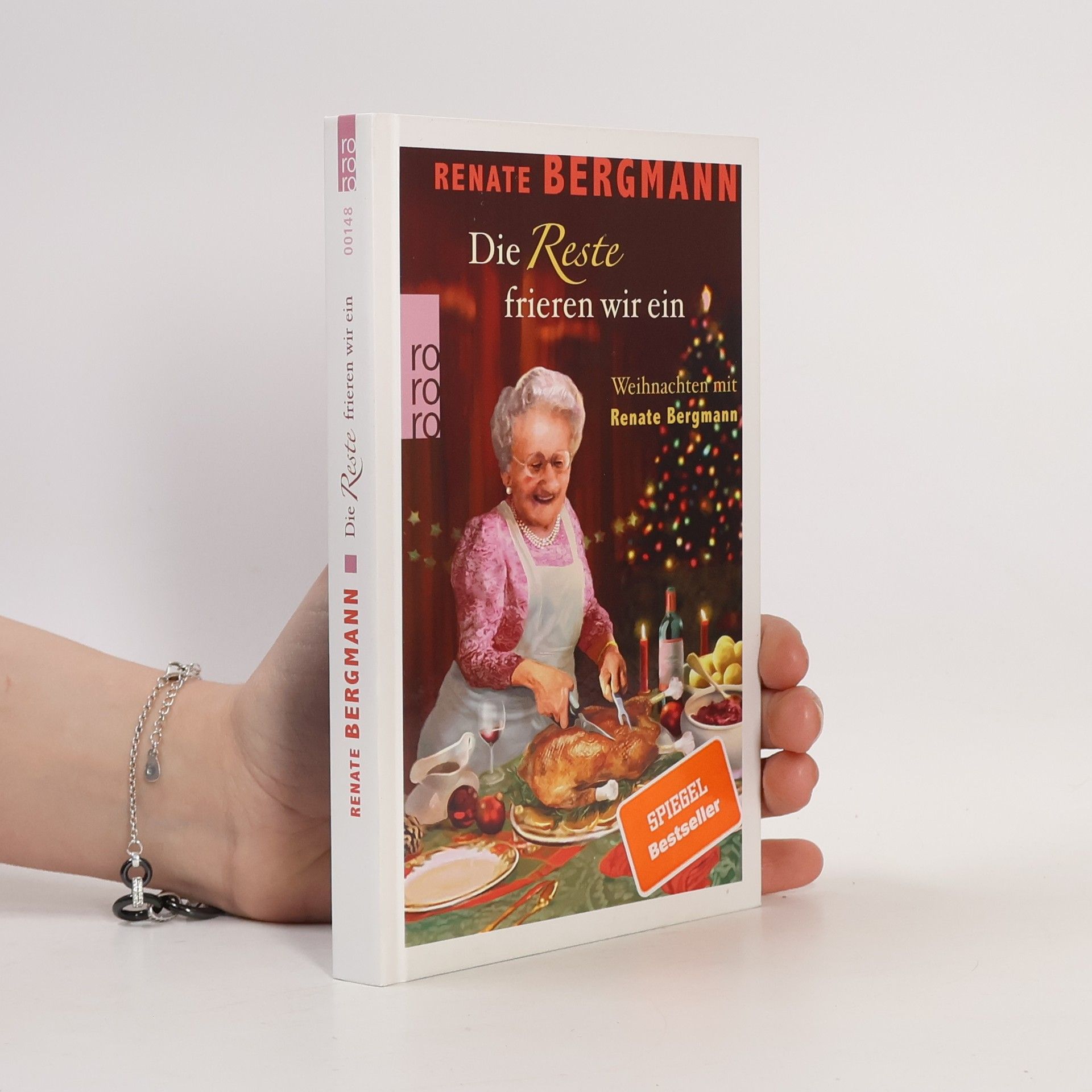 Renate Bergmann Die Reste frieren wir ein