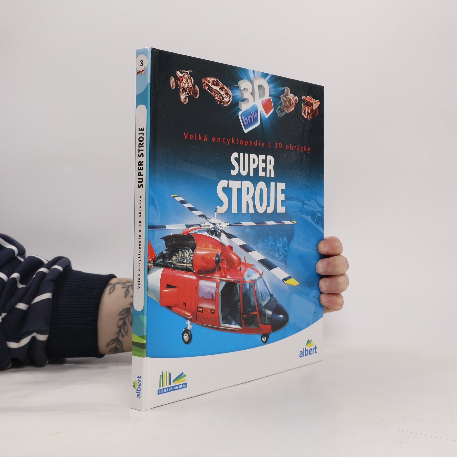 Csaba Szőke Super stroje: Velká encyklopedie s 3D obrázky