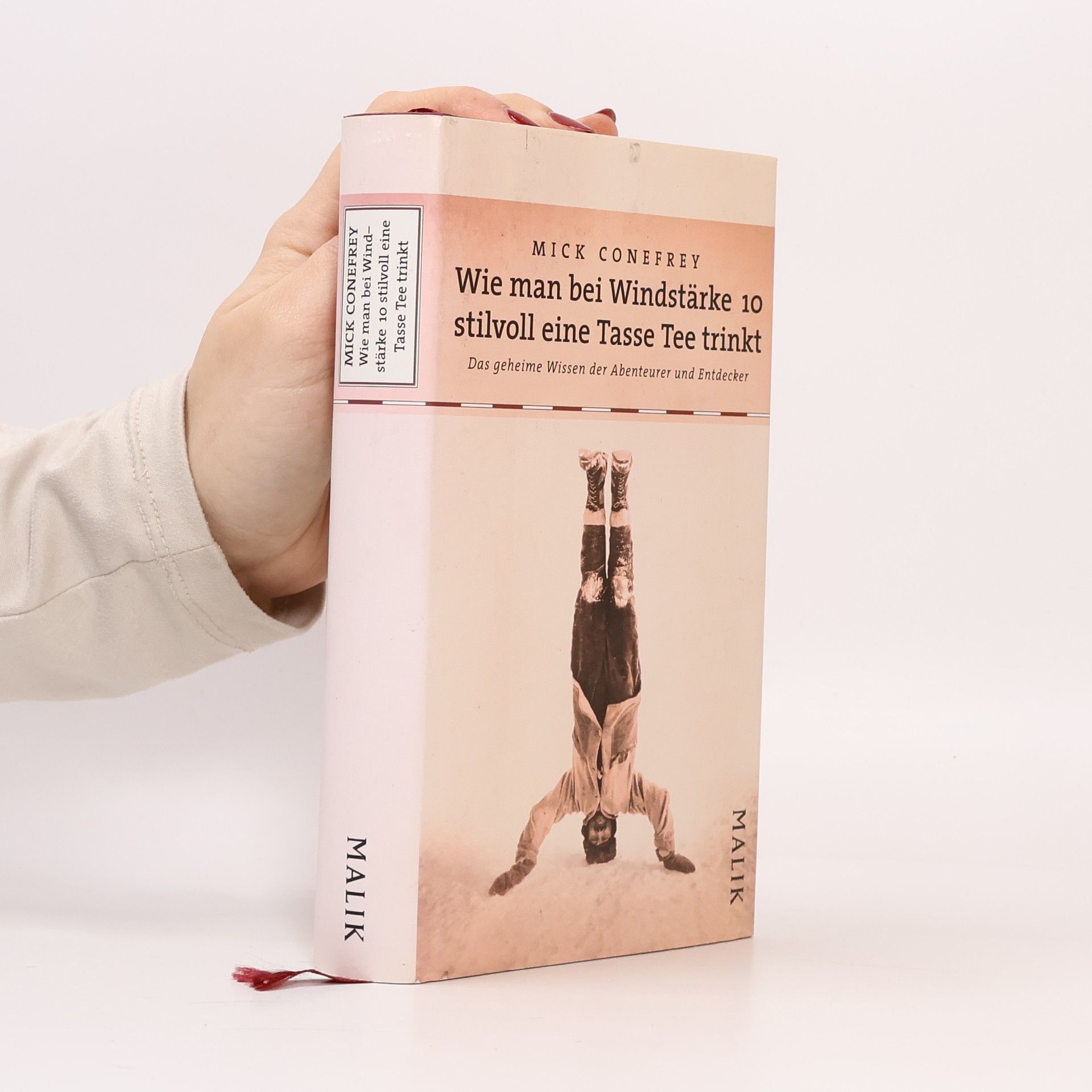 Mick Conefrey Wie man bei Windstärke 10 stilvoll eine Tasse Tee trinkt