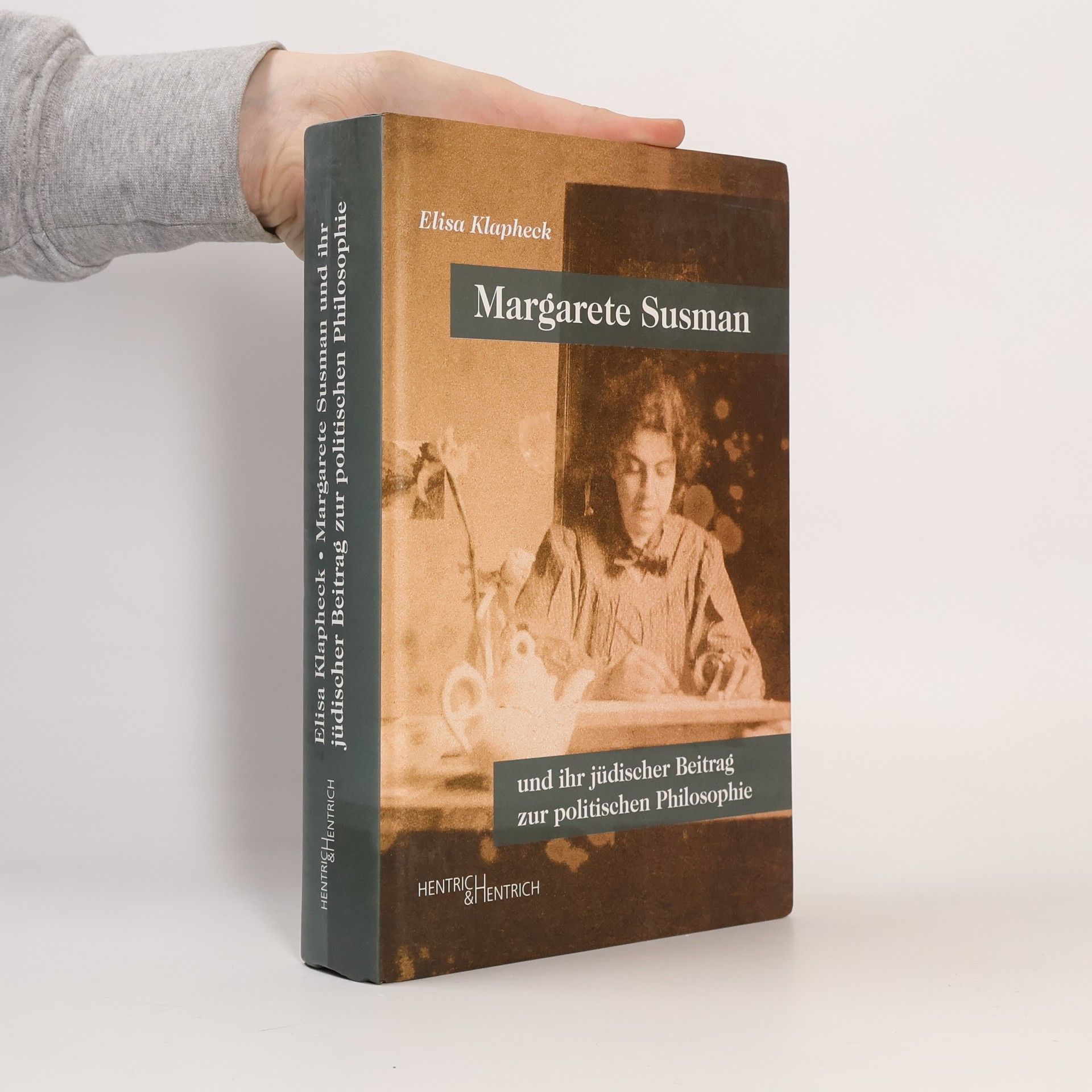 Elisa Klapheck Margarete Susman und ihr jüdischer Beitrag zur politischen Philosophie