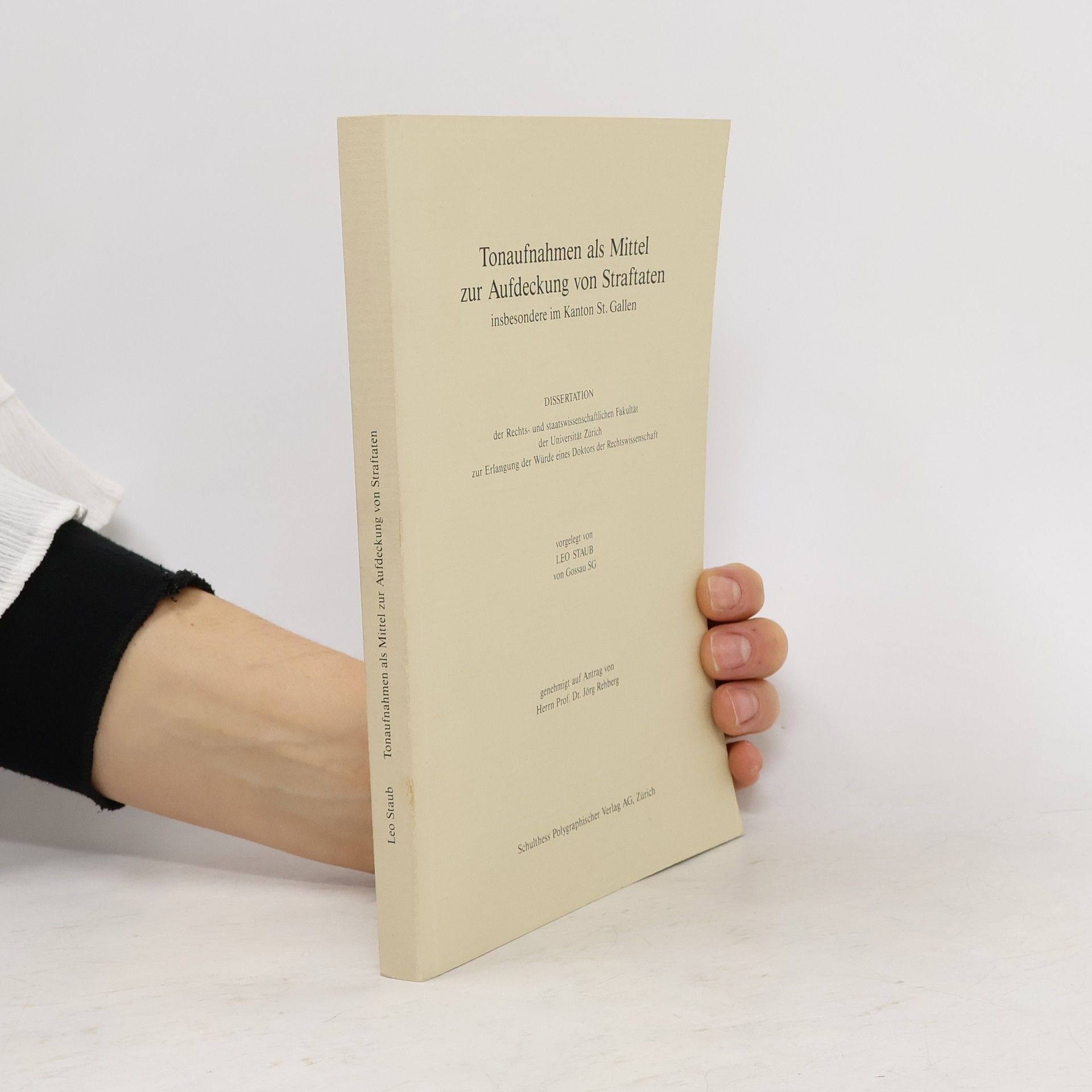 Leo Staub Tonaufnahmen als Mittel zur Aufdeckung von Straftaten