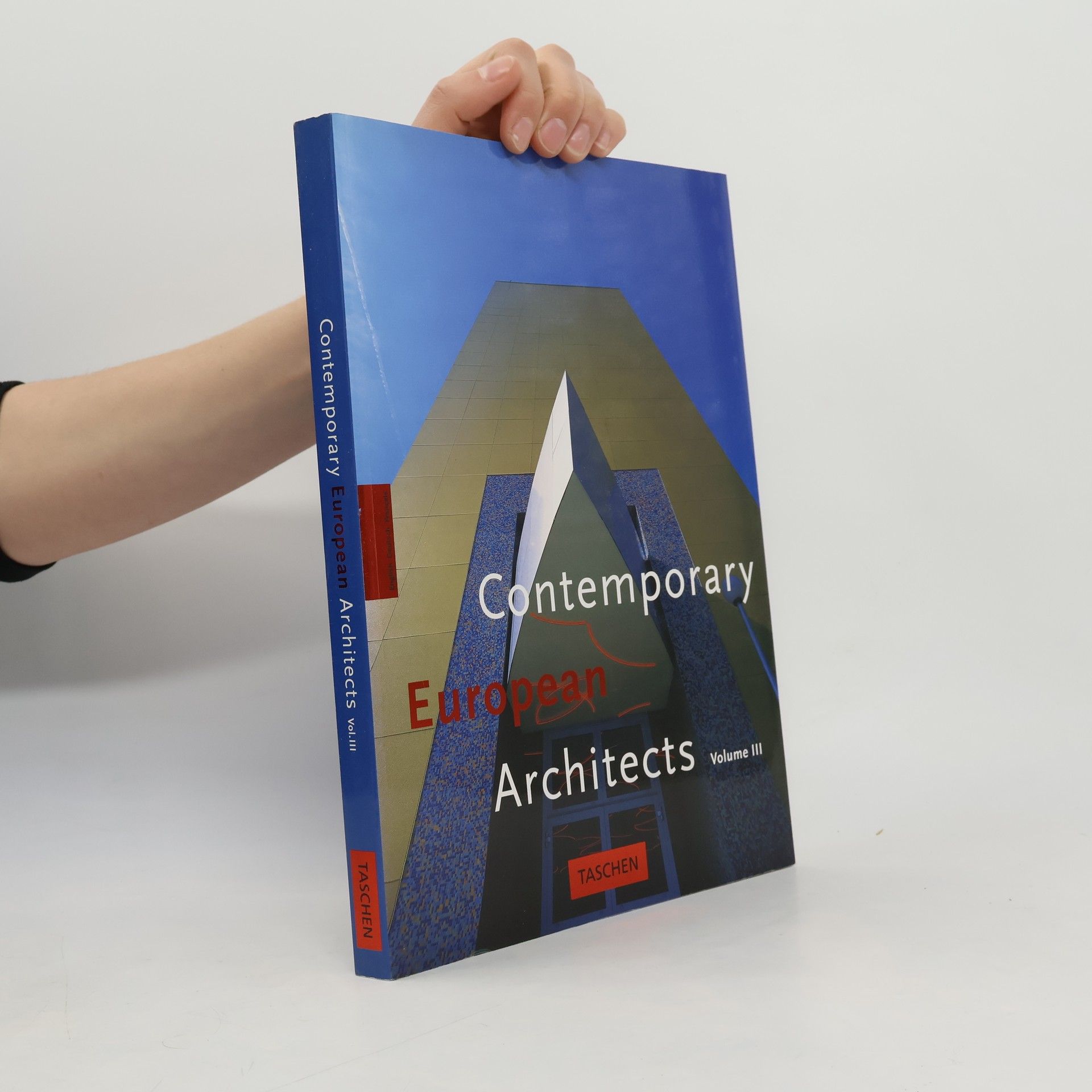 Philip Jodidio Contemporary European architects. [Vol.] 3