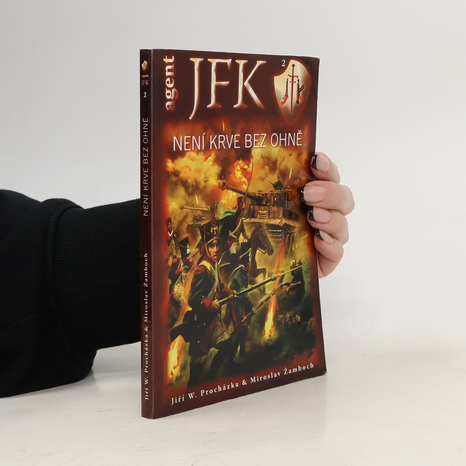 Jiří Walker Procházka Agent JFK : není krve bez ohně