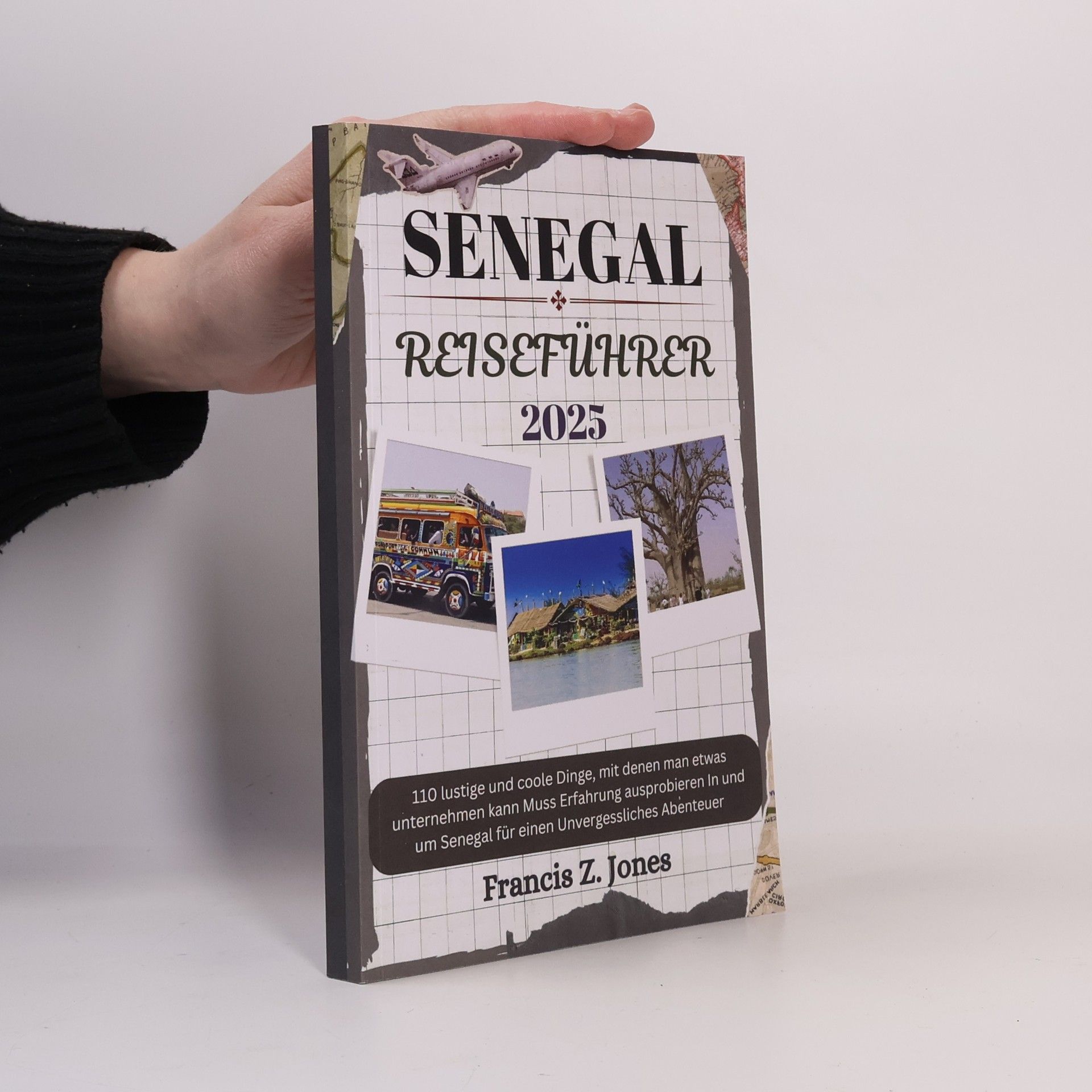 Francis Z. Jones Senegal Reiseführer 2025