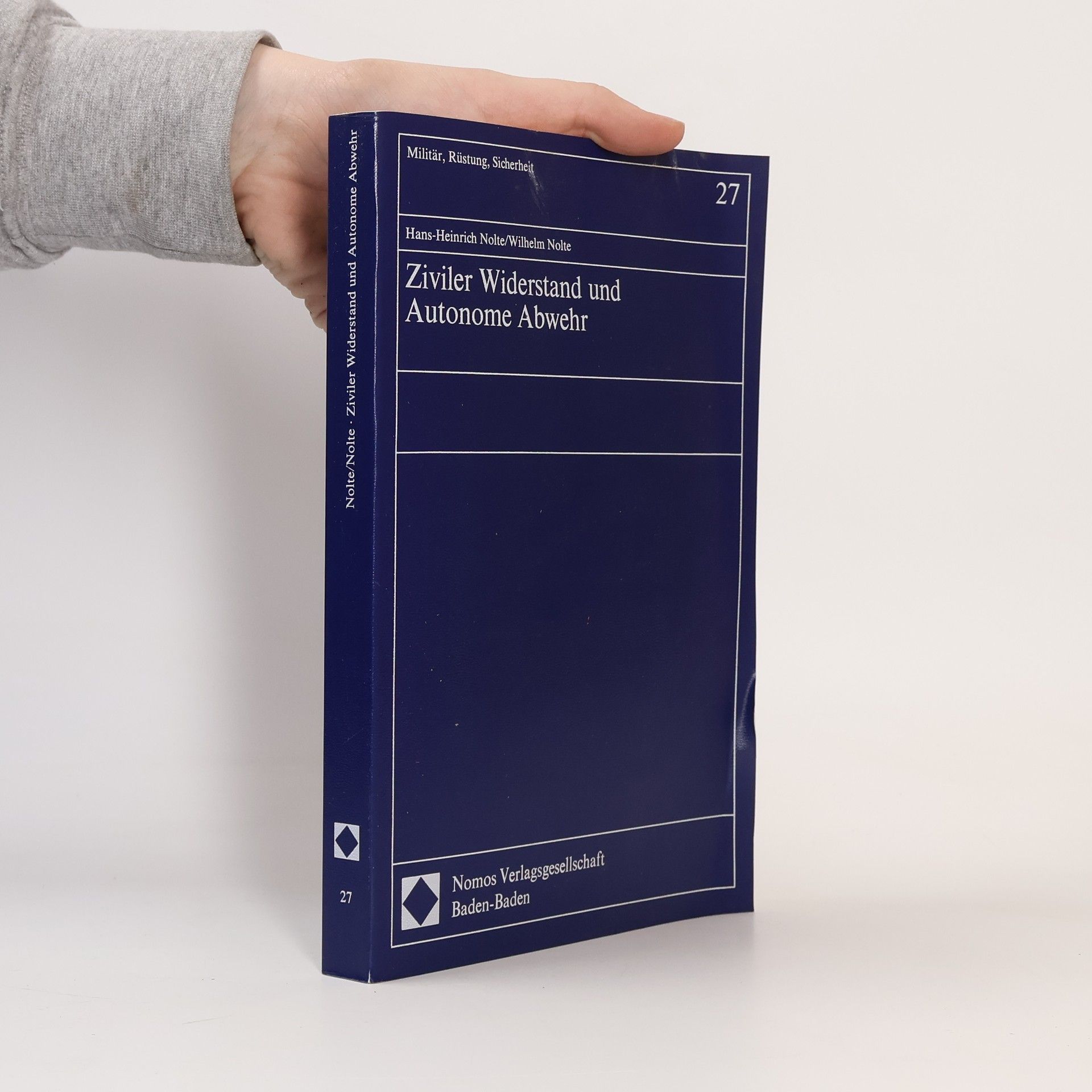 Hans-Heinrich Nolte Ziviler Widerstand und Autonome Abwehr