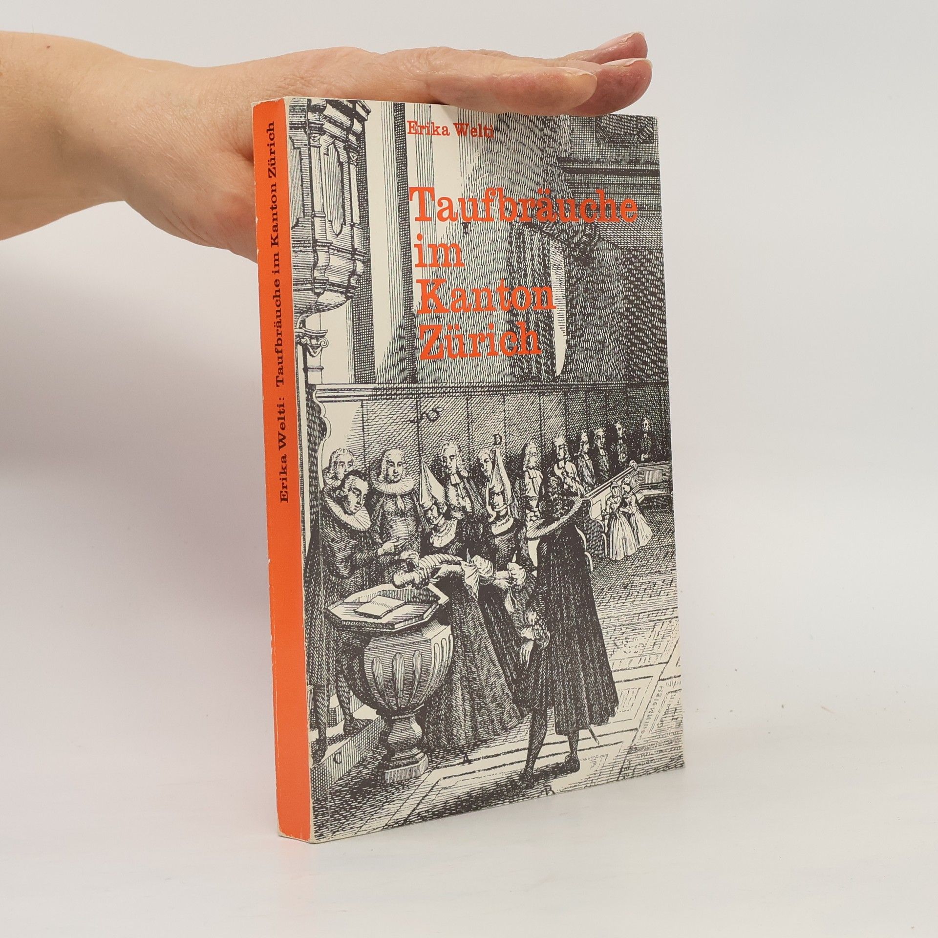 Erika Welti Taufbräuche im Kanton Zürich