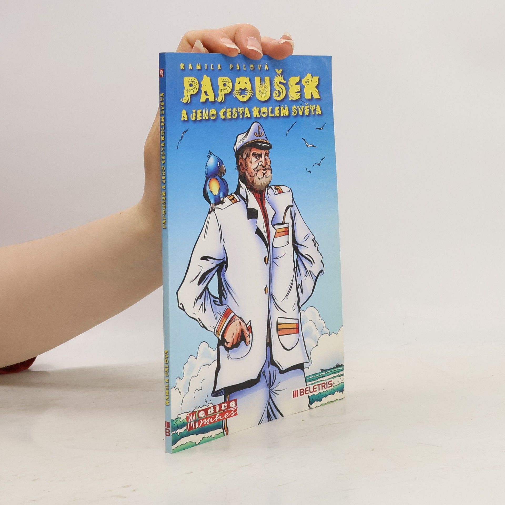 Kamila Pálová Papoušek a jeho cesta kolem světa