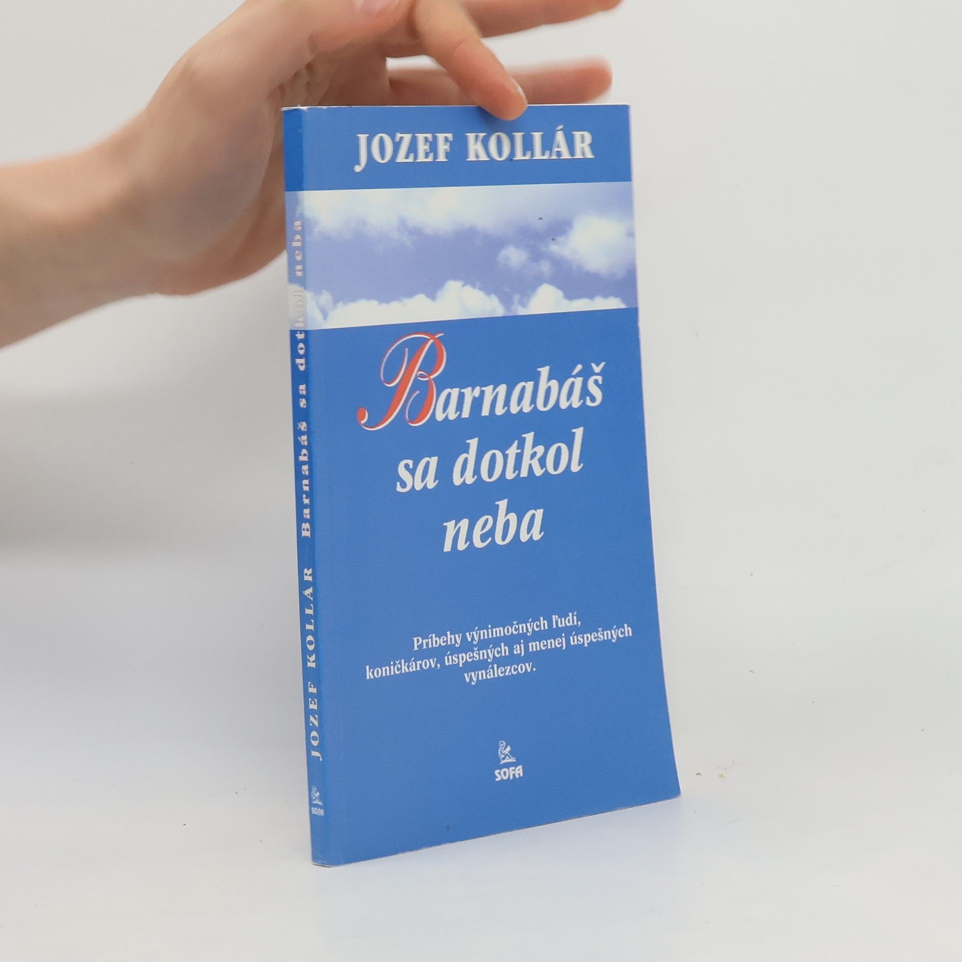 Jozef Kollár Barnabáš sa dotkol neba