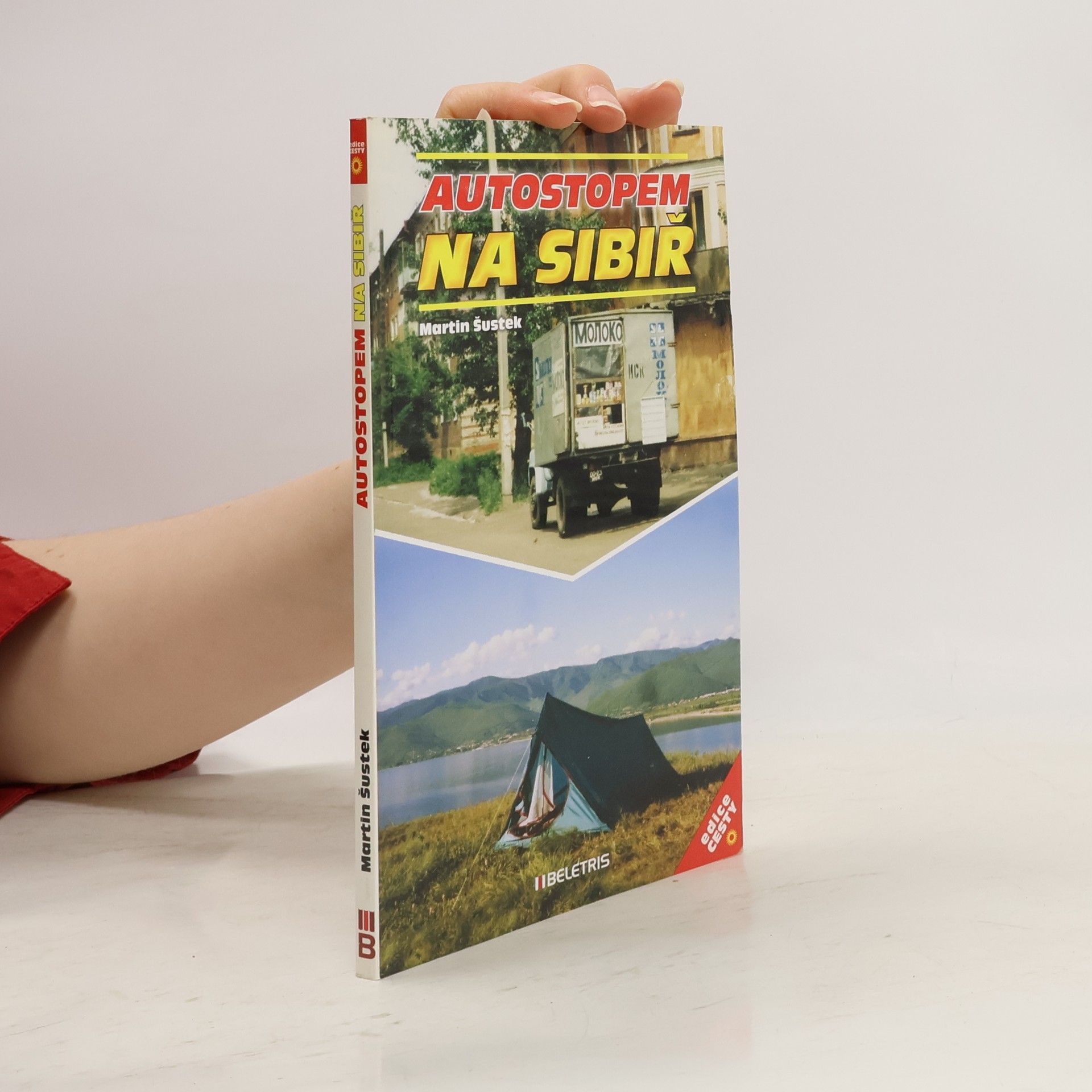 Martin Šustek Autostopem na Sibiř