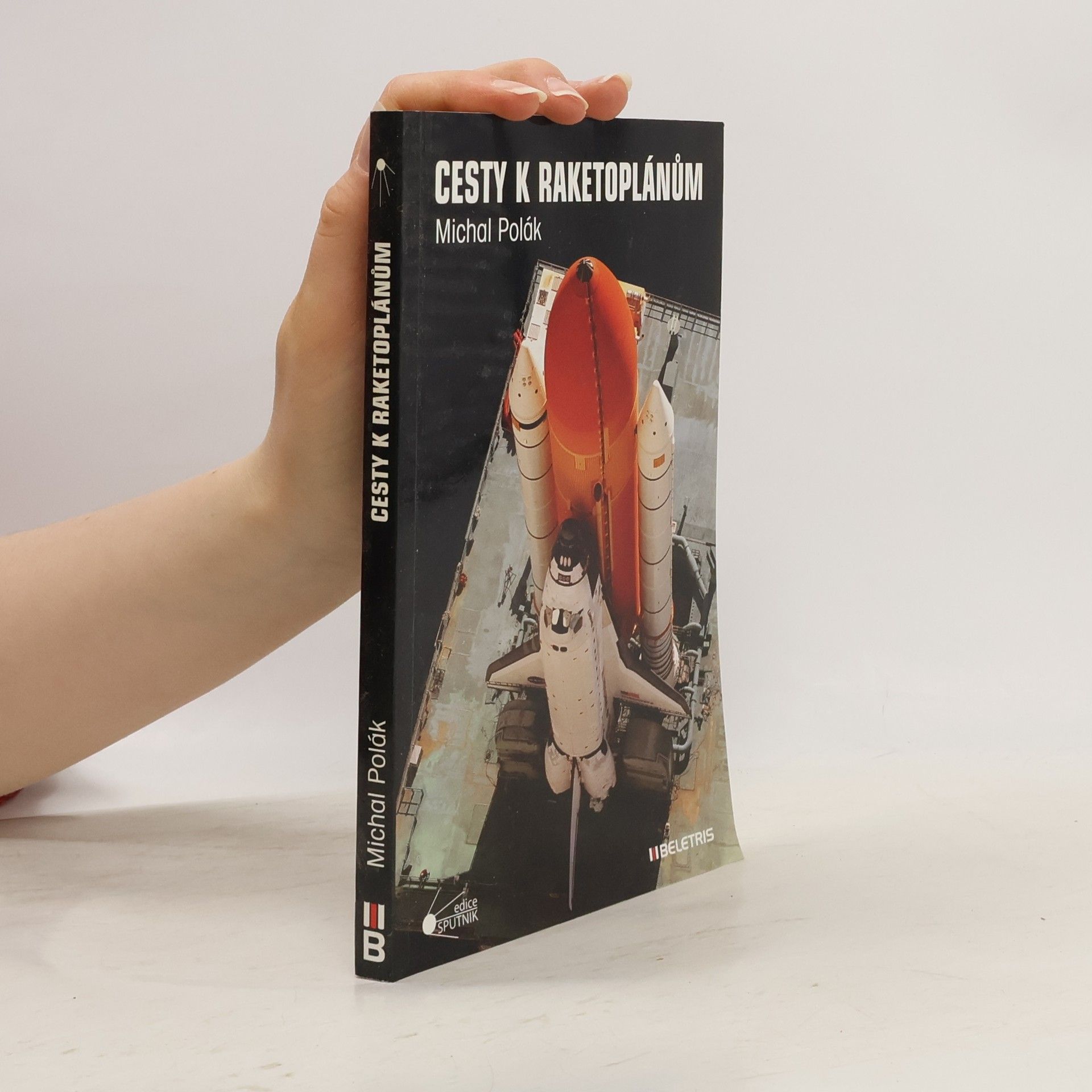 Michal Polák Cesty k raketoplánům