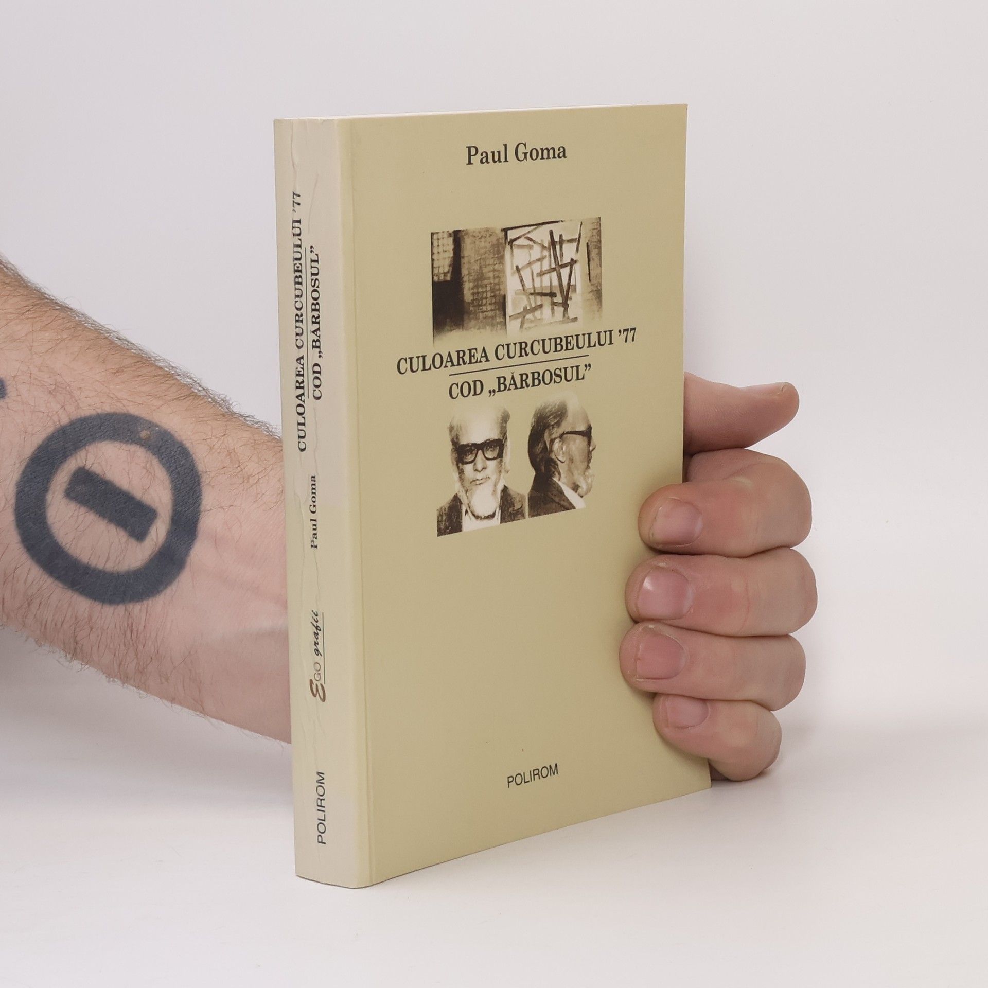Paul Goma Culoarea curcubeului ’77. Cod „Barbosul”