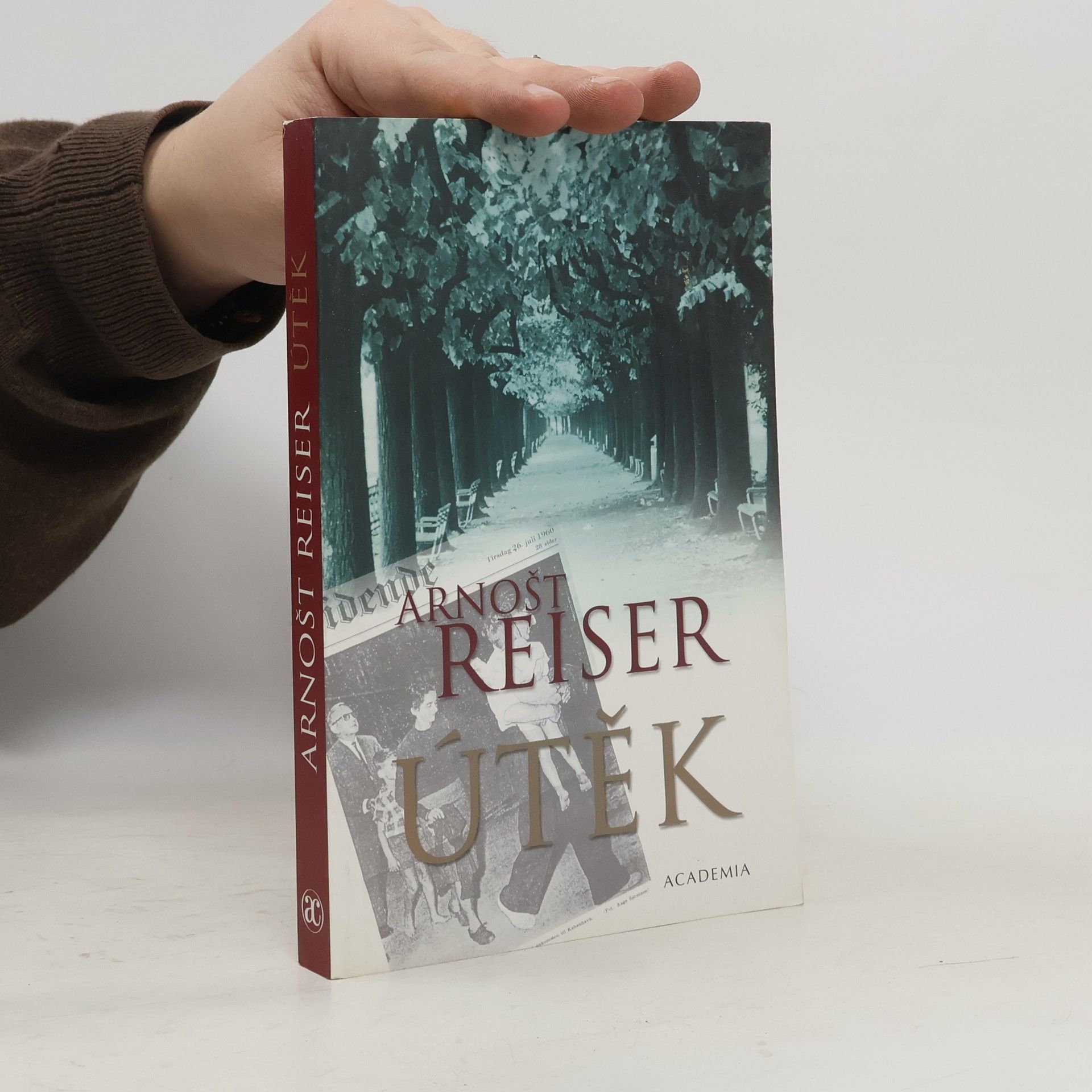 Arnošt Reiser Útěk : paměti 1920-1991