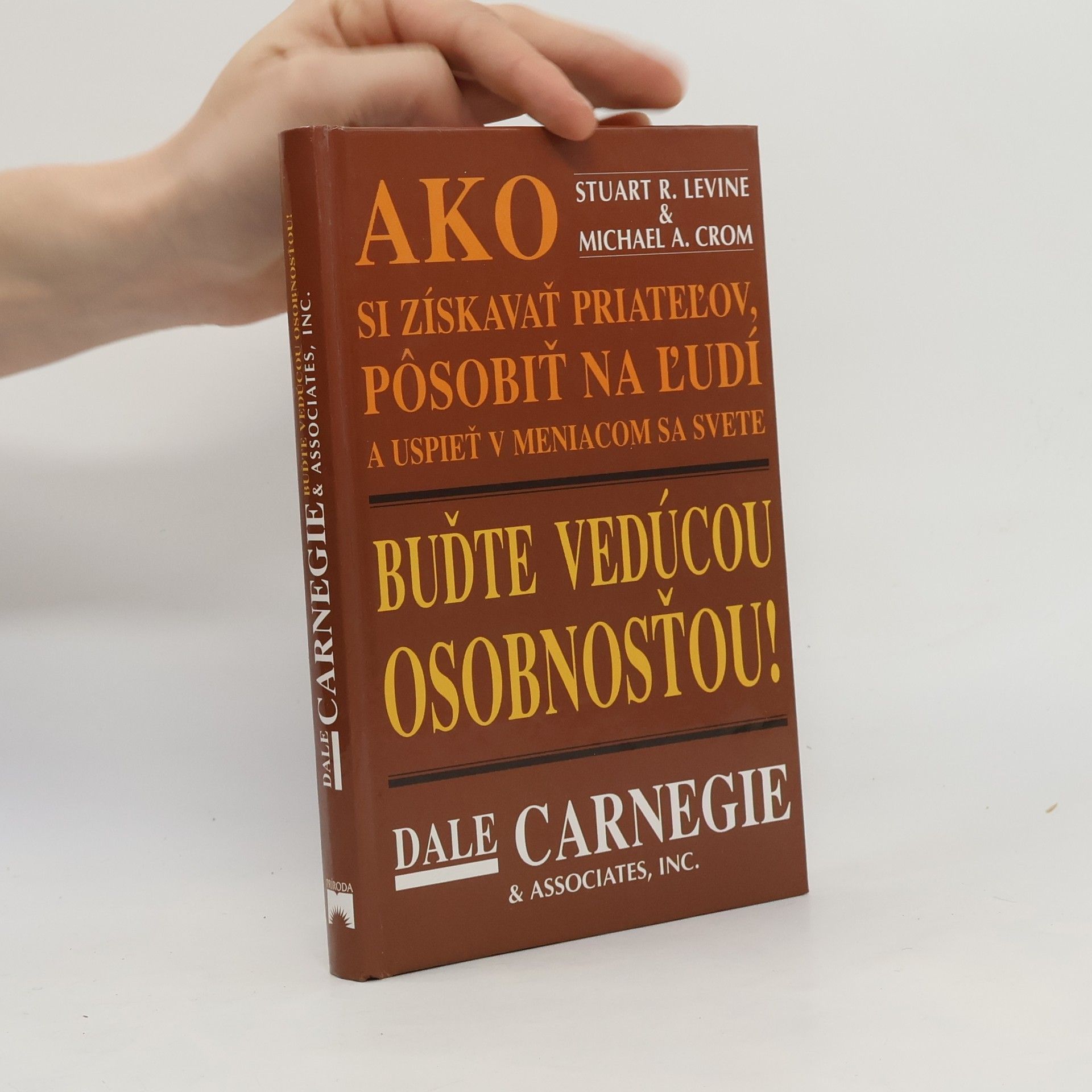 Stuart L. Levine Buďte vedúcou osobnosťou!