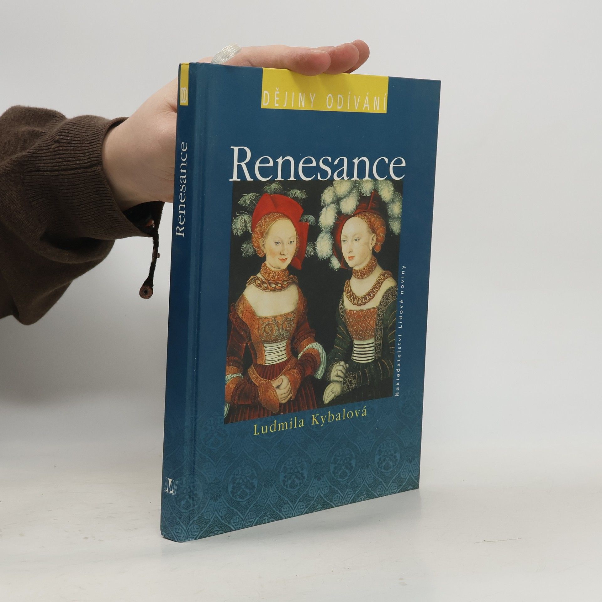 Ludmila Hartmannová Kybalová Renesance. Dějiny odívání