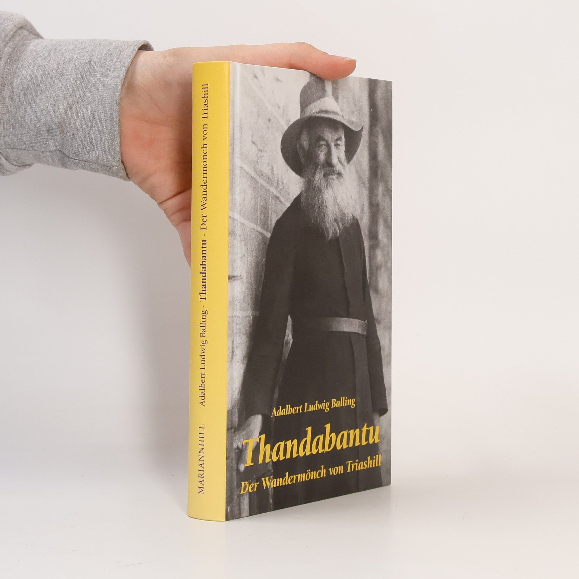 Adalbert Ludwig Balling Thandabantu - Der Wandermönch von Triashill