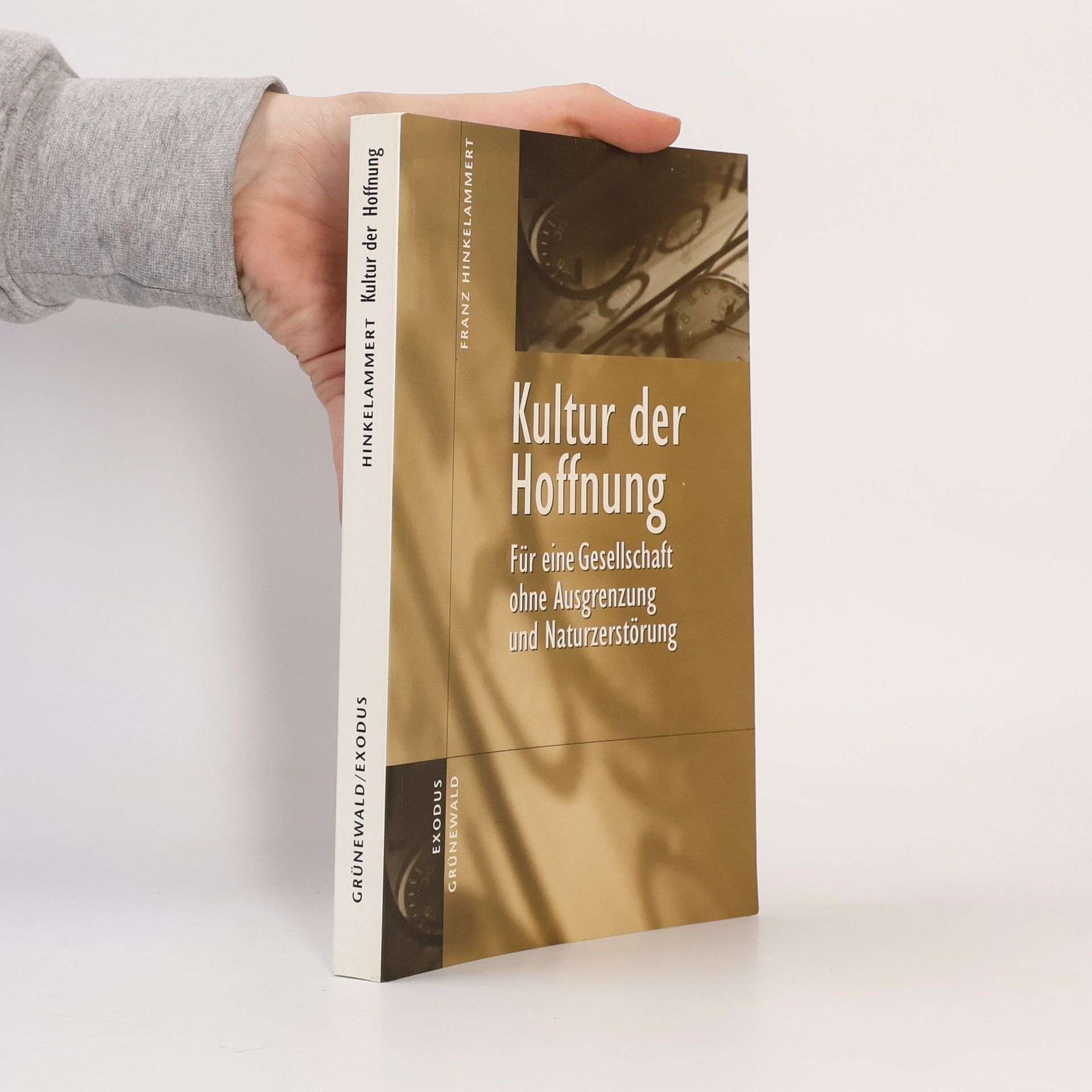 Franz Josef Hinkelammert Kultur der Hoffnung