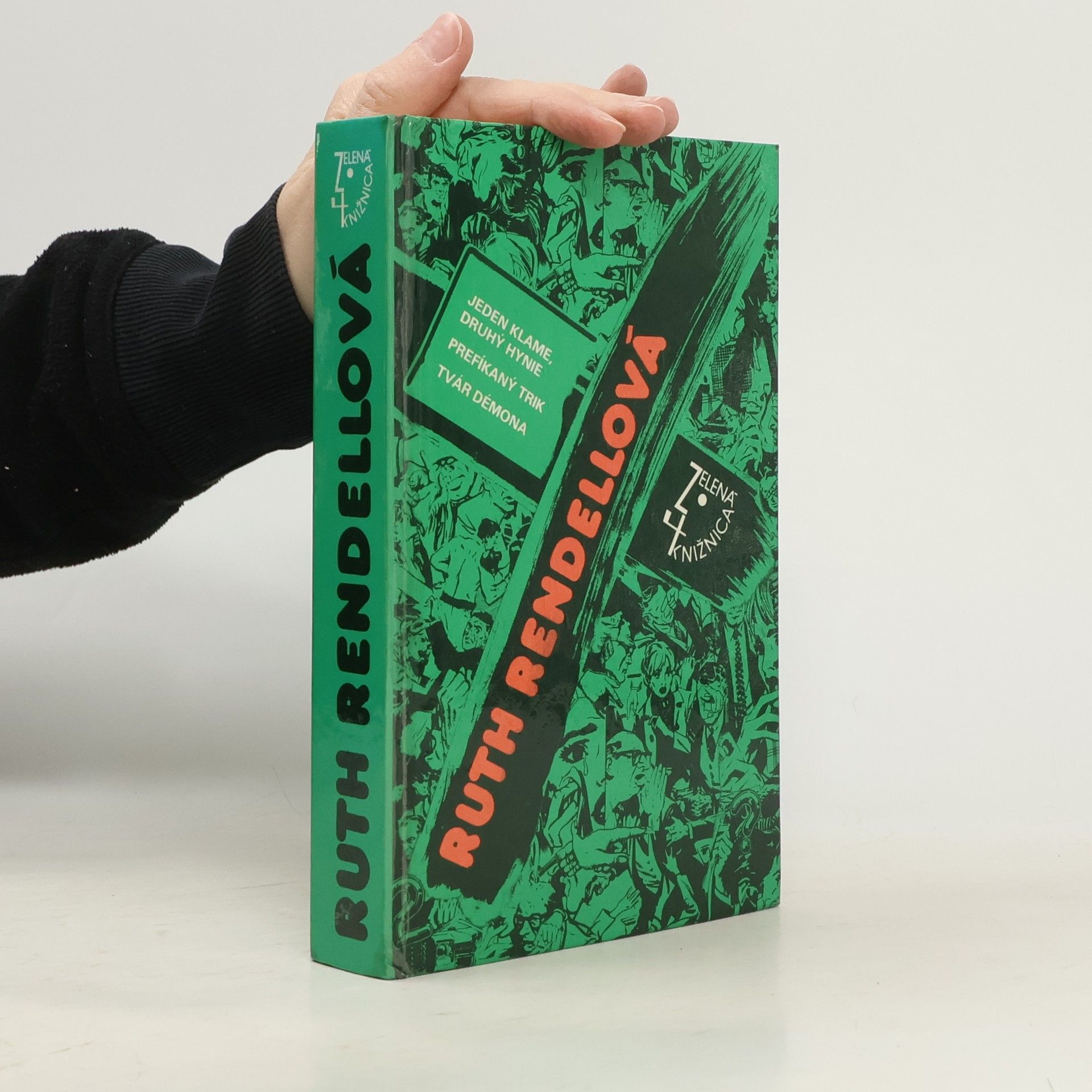 Ruth Rendell Jeden klame, druhý hynie ; Prefíkaný trik ; Tvár démona