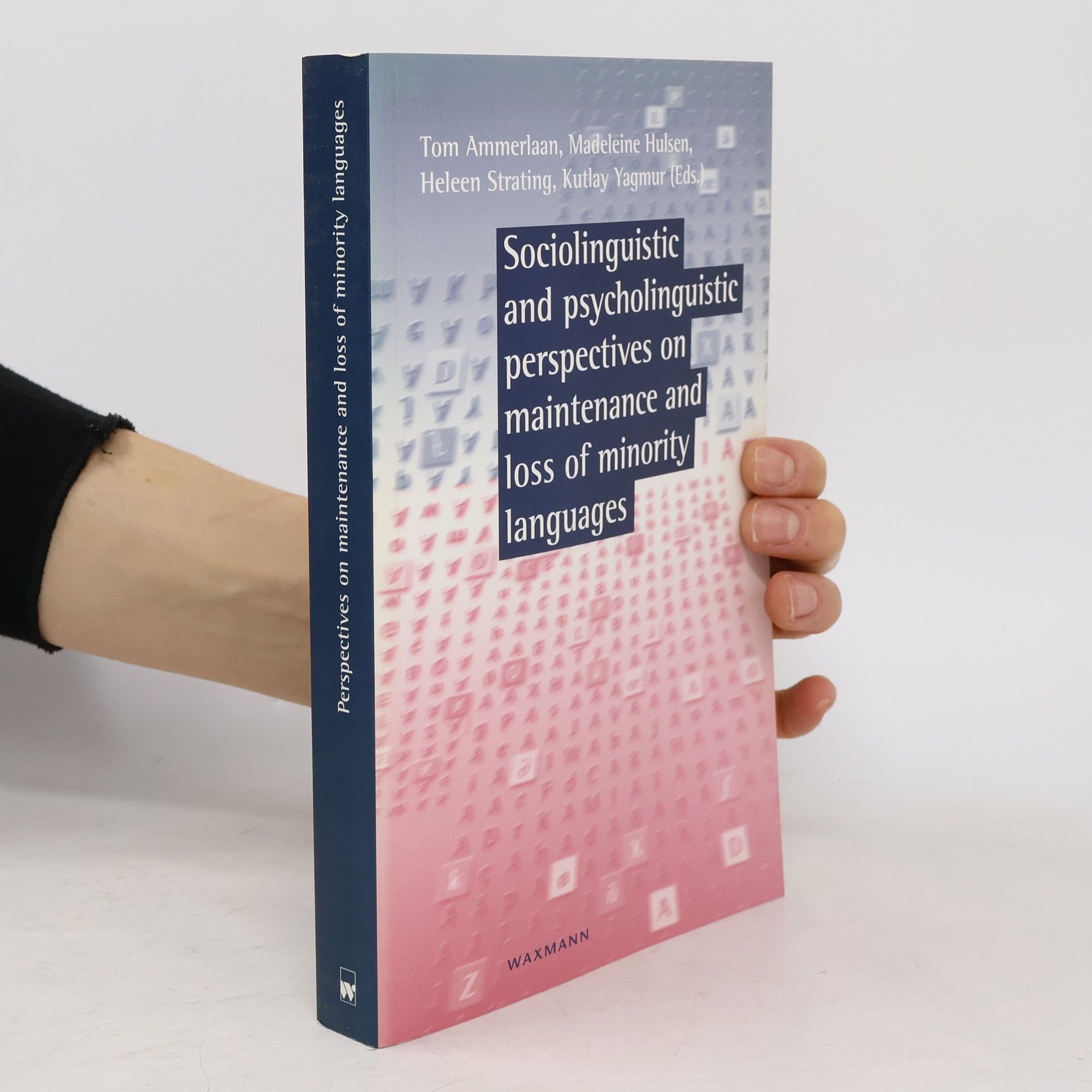 Tom Ammerlaan Sociolinguistic And Psycholinguistic Perspectives On Maintenance And Loss Of Minority Languages