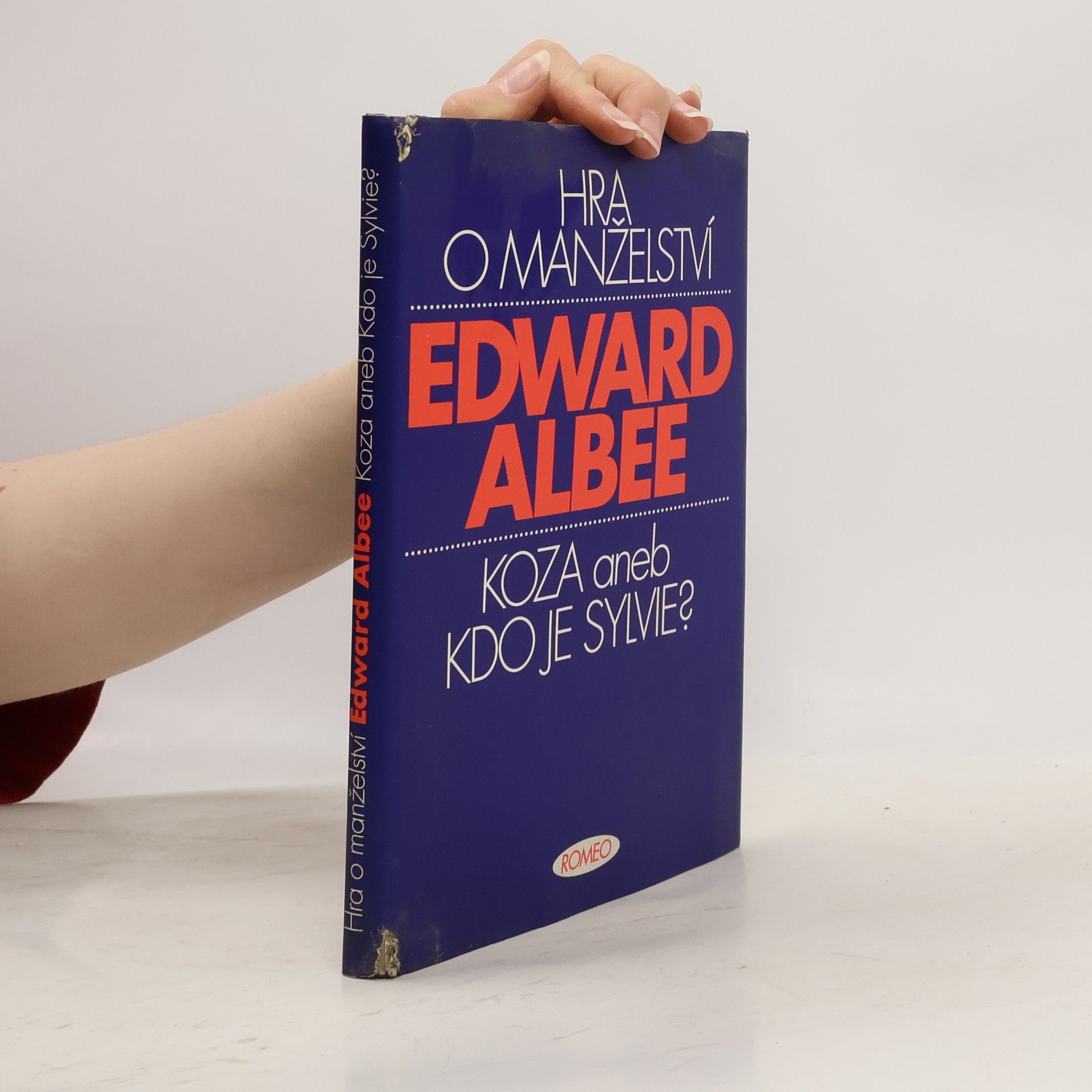 Edward Albee Hra o manželství. Koza aneb Kdo je Sylvie?