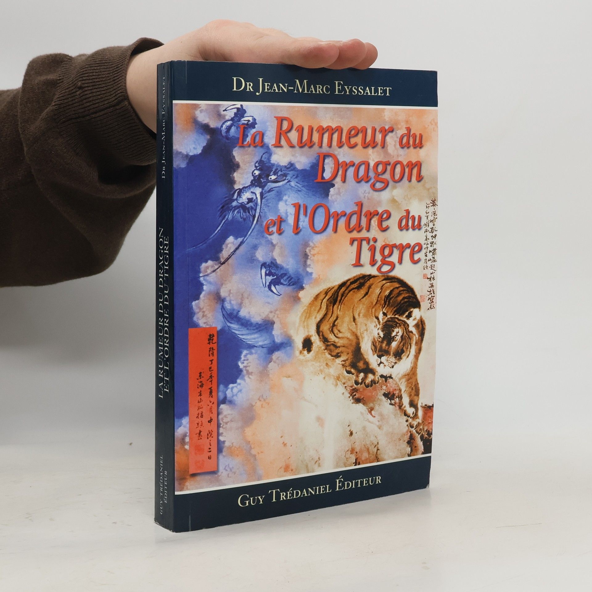 La rumeur du dragon et l'ordre du tigre