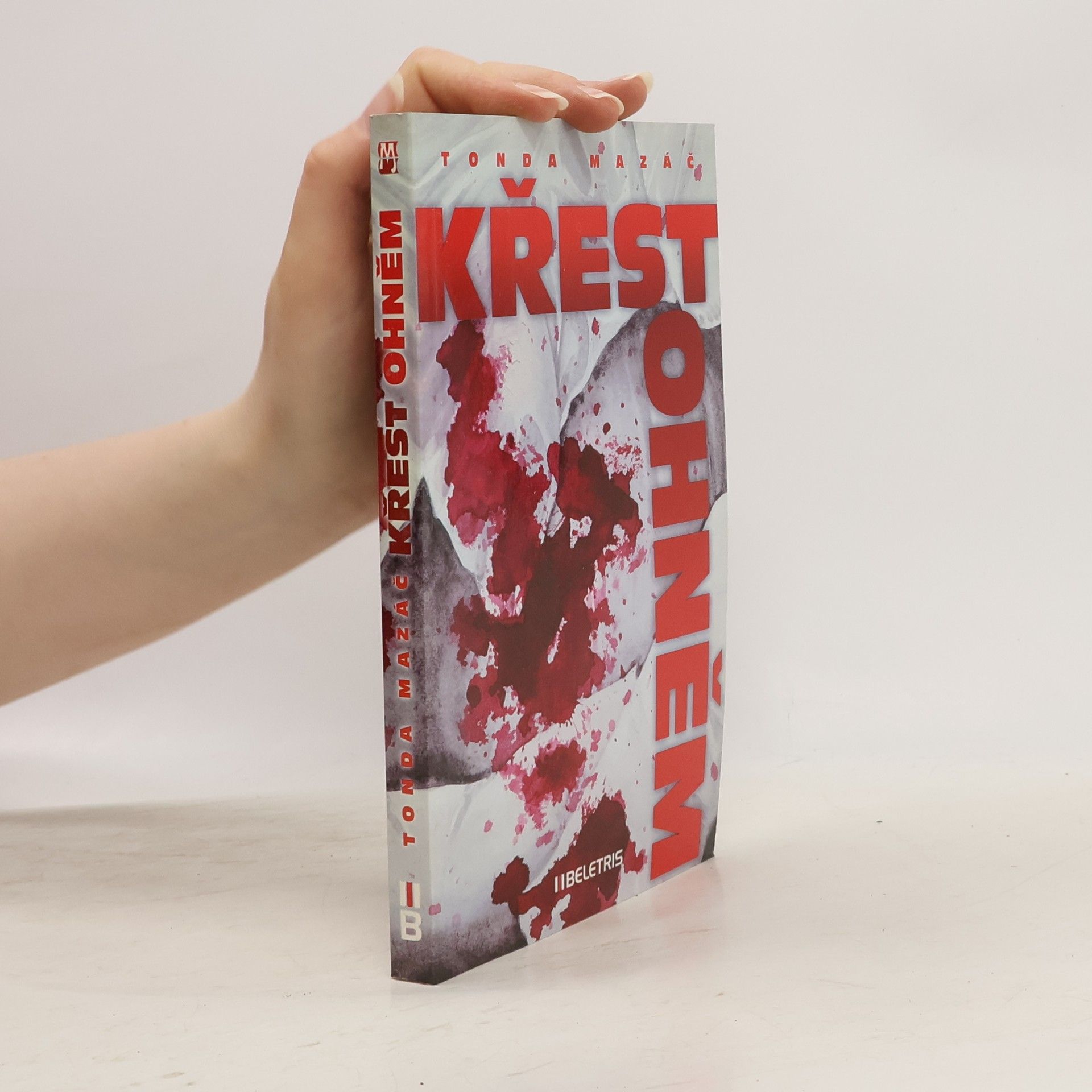 Antonín Mazáč Křest ohněm