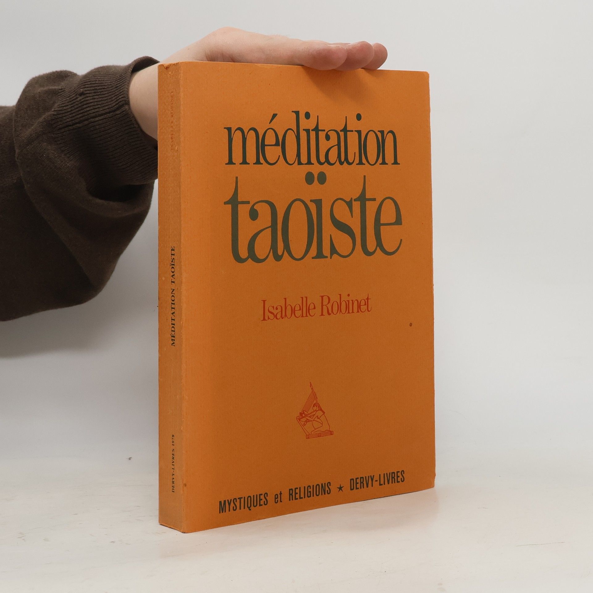 Isabelle Robinet Mystiques et Religions: Méditation taoïste