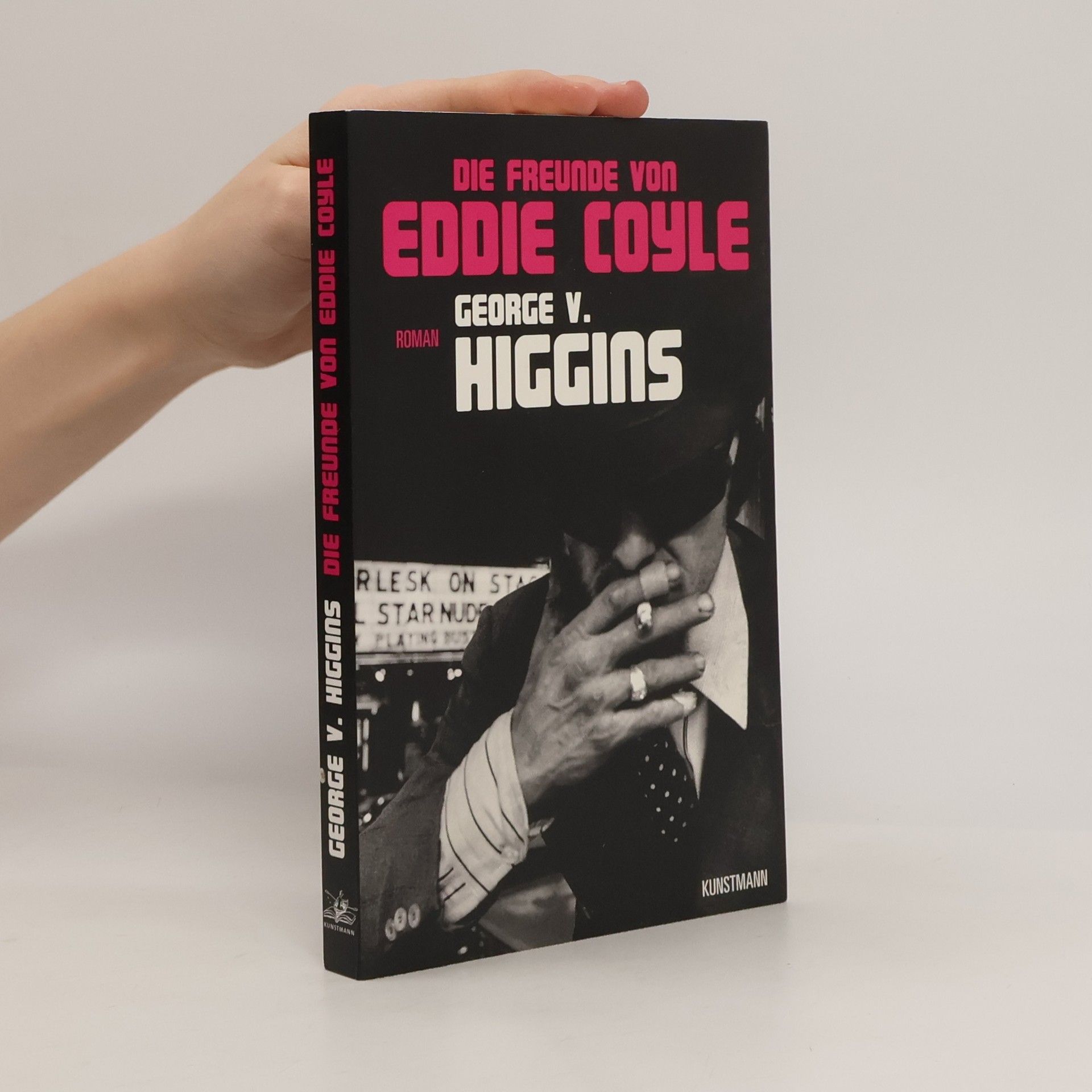 George V. Higgins Die Freunde von Eddie Coyle