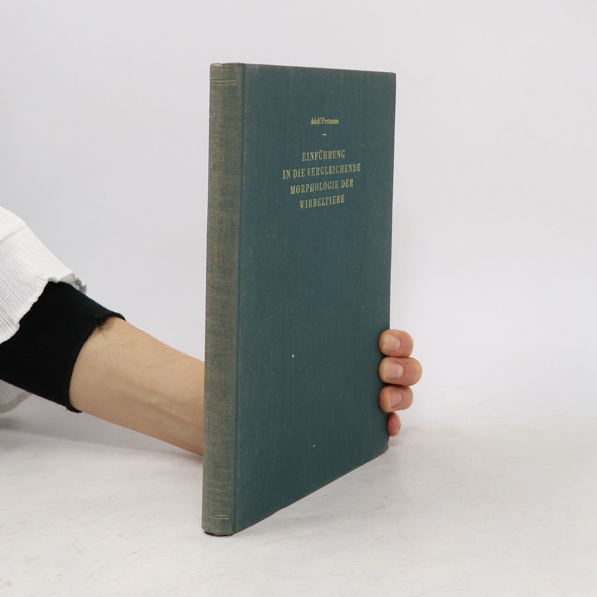 Adolf Portmann Einführung in die vergleichende Morphologie der Wirbeltiere